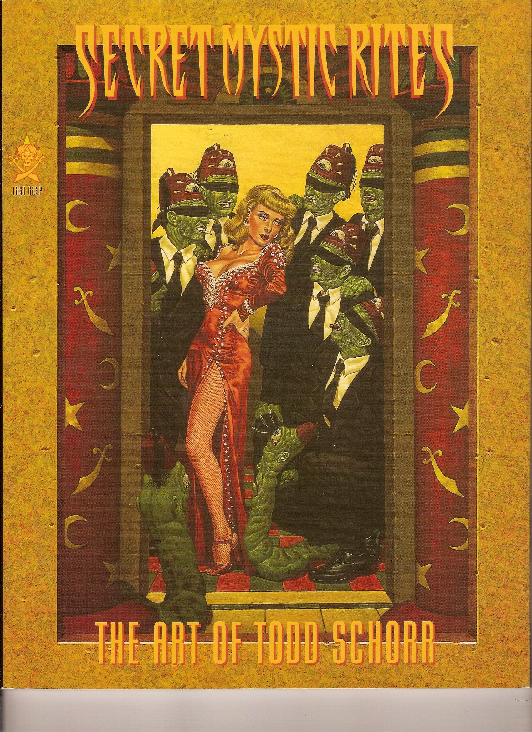 Secret Mystic Rites: The Art Of Todd Schorr,Used