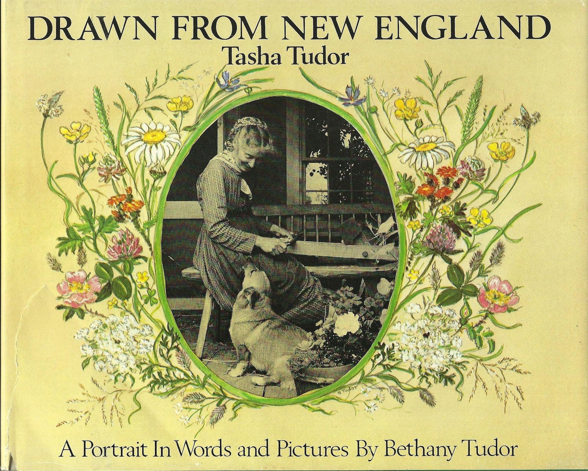 Drawn From New England: Tasha Tudor, A Portrait In Words And Pictures-new