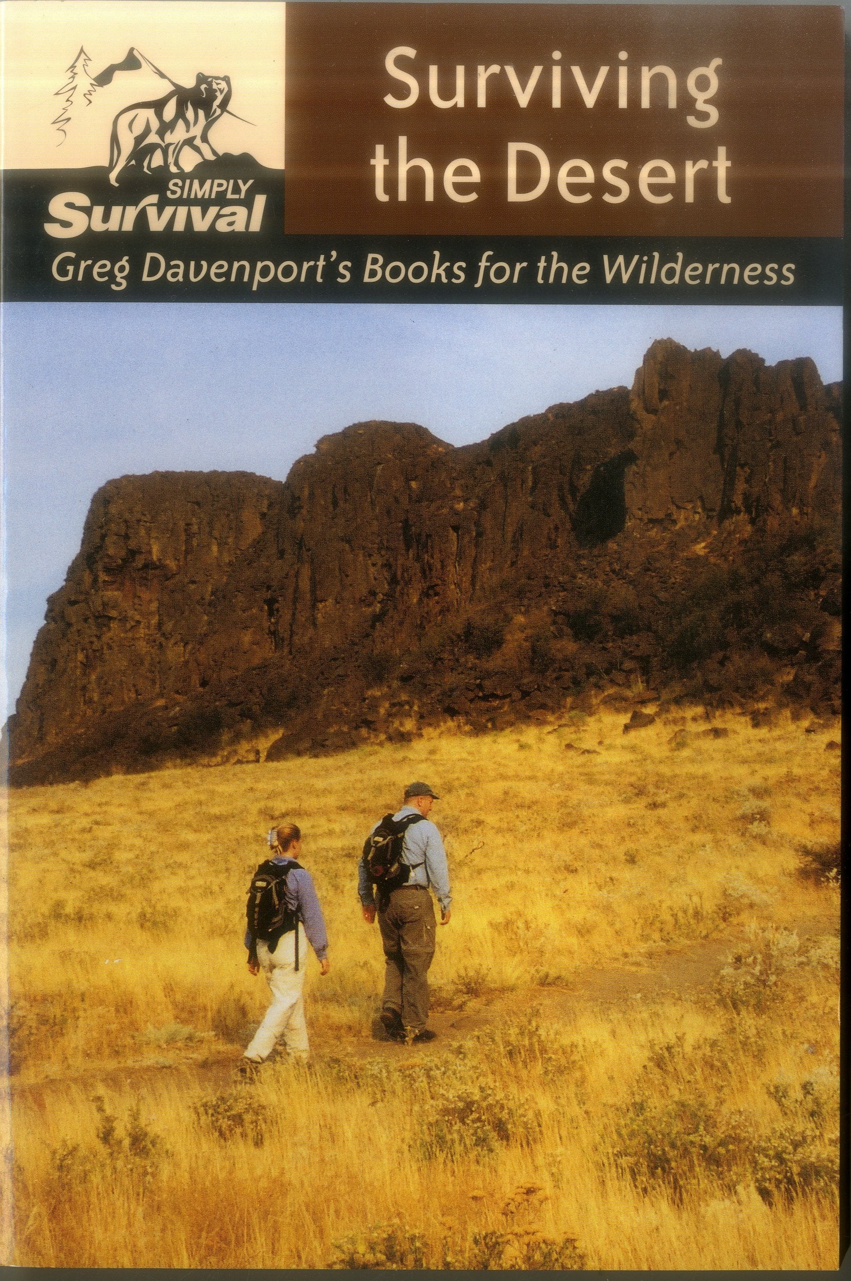 Surviving The Desert (Simply Survival: Greg Davenport'S Books For The Wilderness),Used