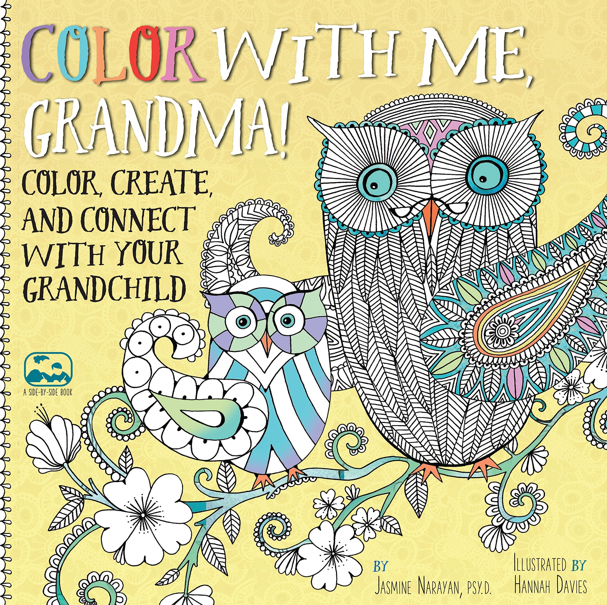 Color With Me, Grandma!: Color, Create, And Connect With Your Grandchild (Volume 3) (A Sidebyside Book, 3)
