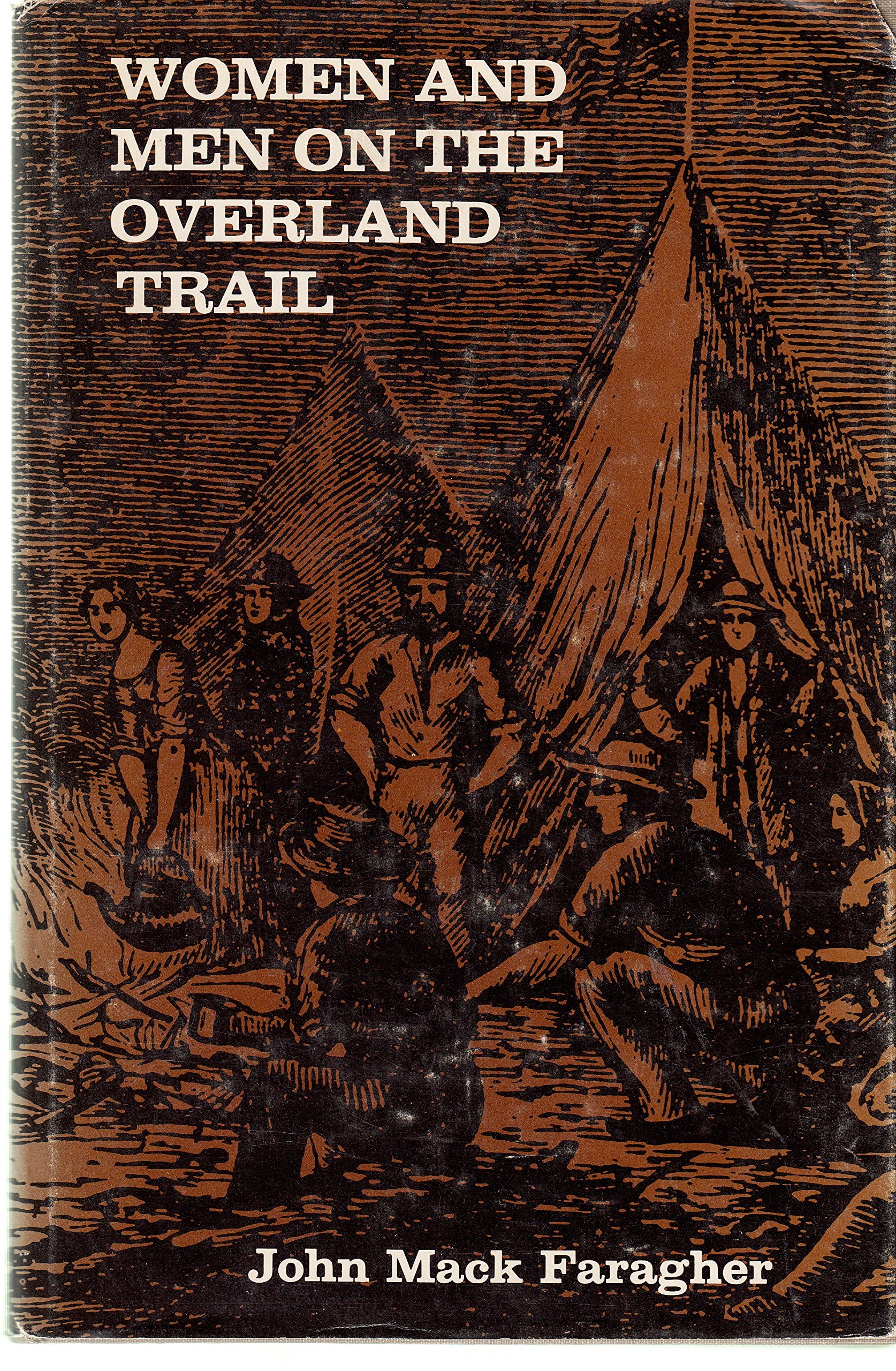 Women and Men on the Overland Trail (Yale Historical Publications),Used