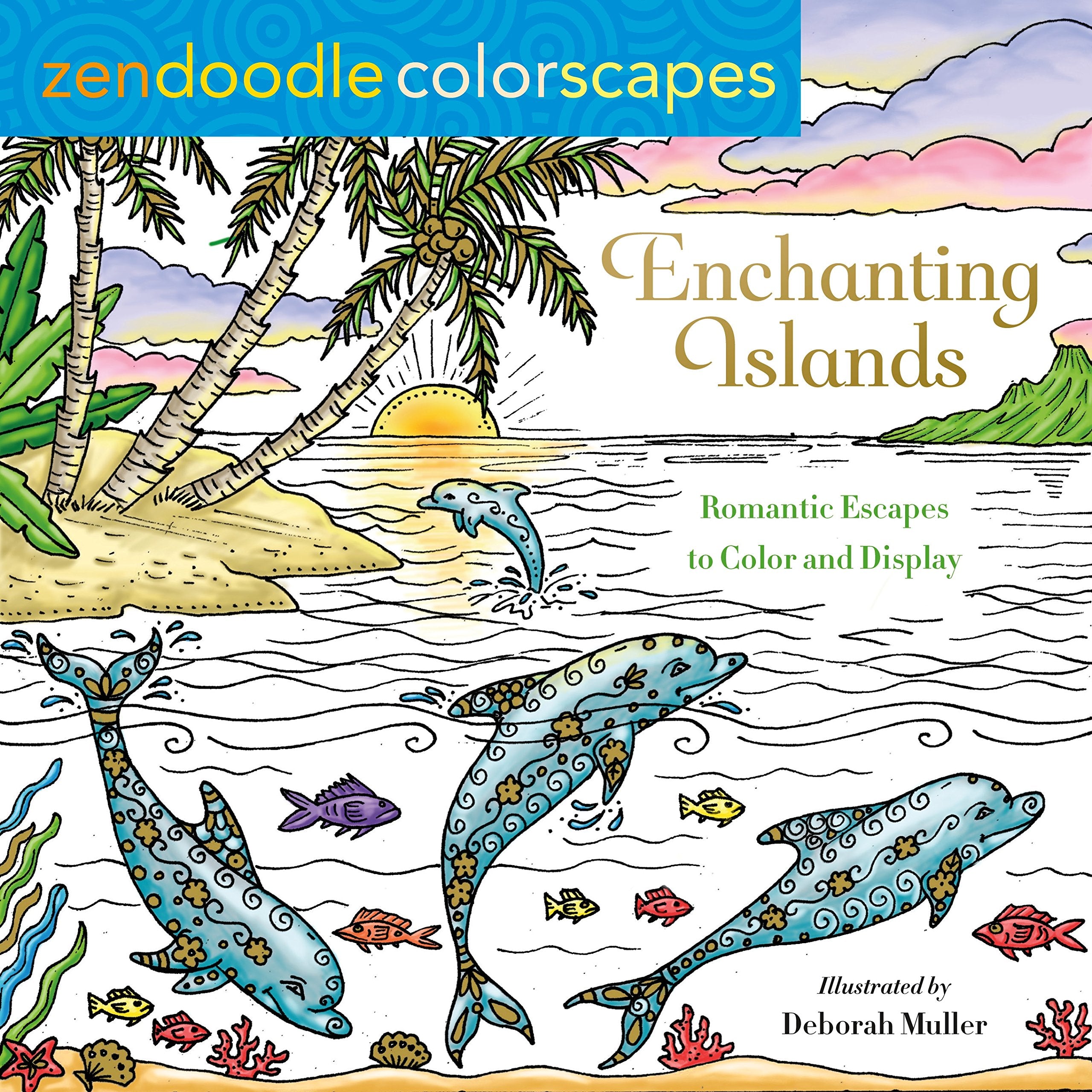 Zendoodle Colorscapes: Enchanting Islands: Romantic Escapes to Color and Display,Used
