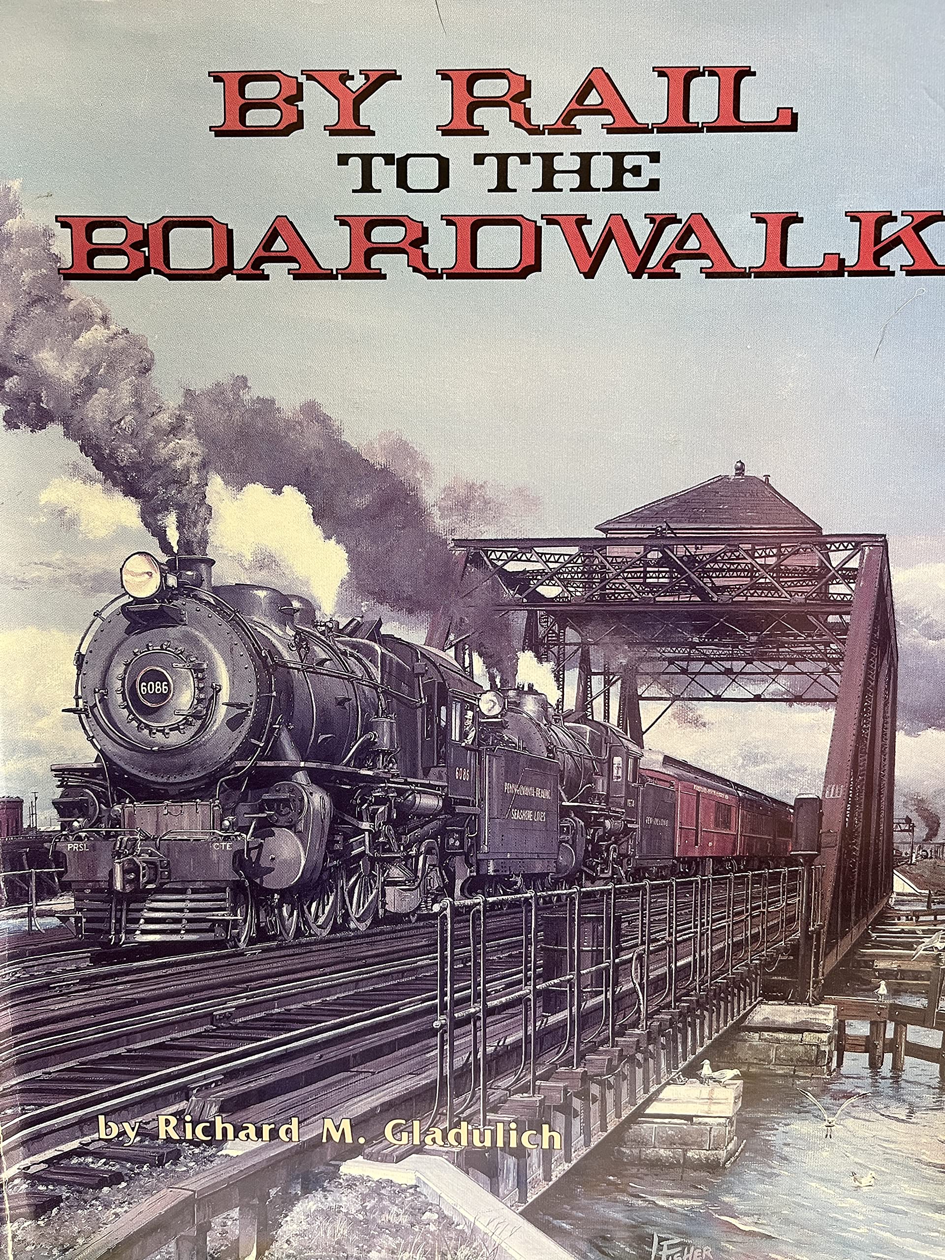 By Rail to the Boardwalk,New