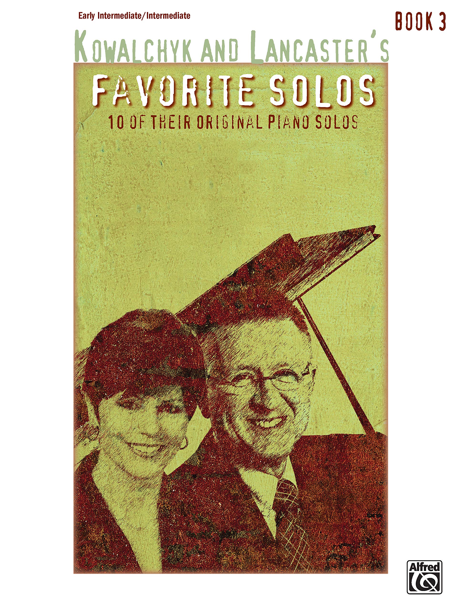 Kowalchyk and Lancaster's Favorite Solos, Bk 3: 10 of Their Original Piano Solos,Used