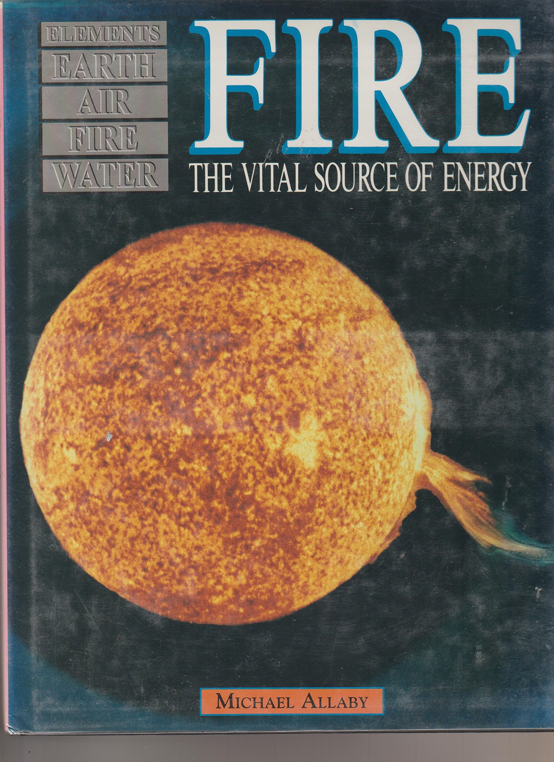 Fire: The Vital Source of Energy (Elements),Used