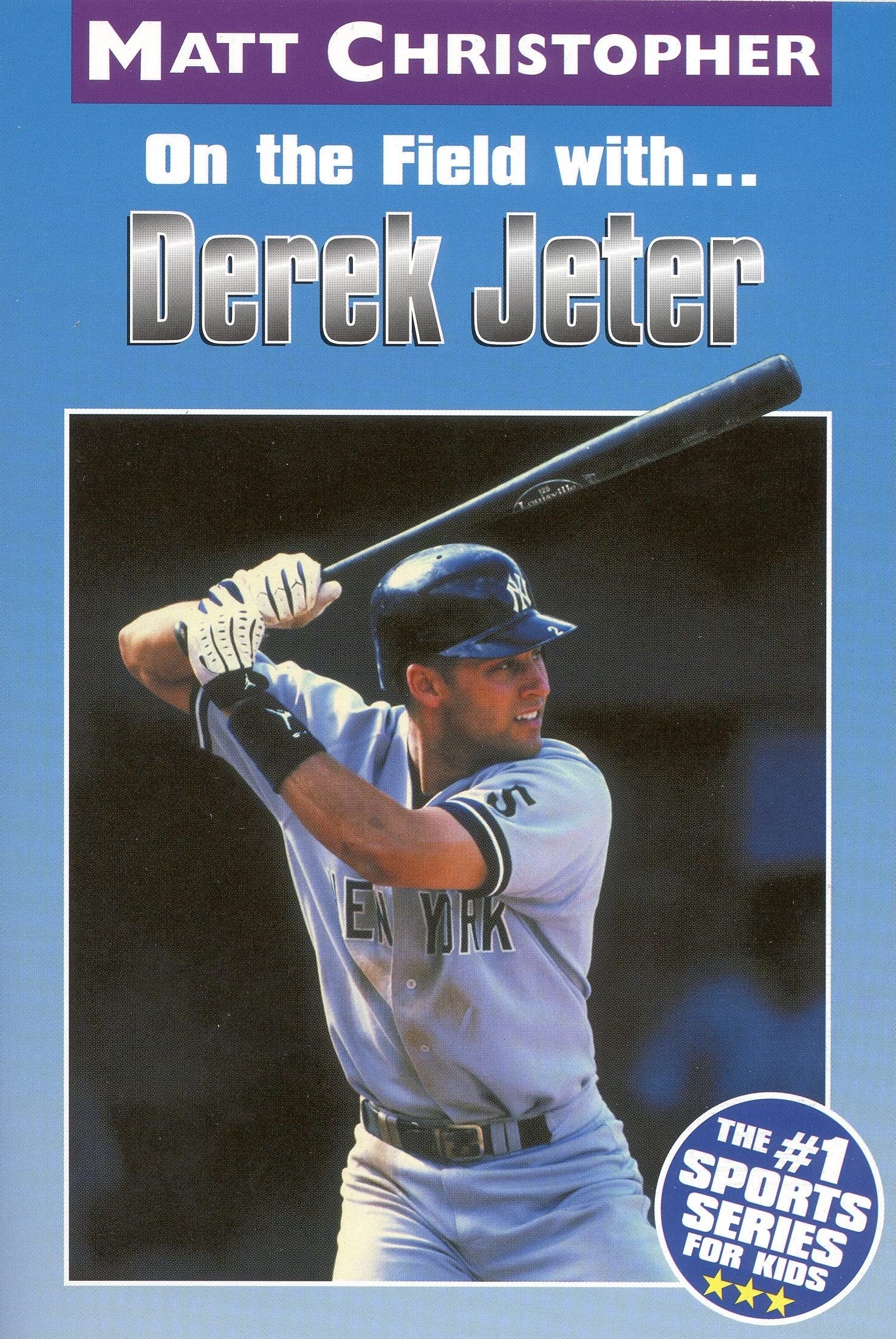 On The Field With...Derek Jeter (Athlete Biographies)