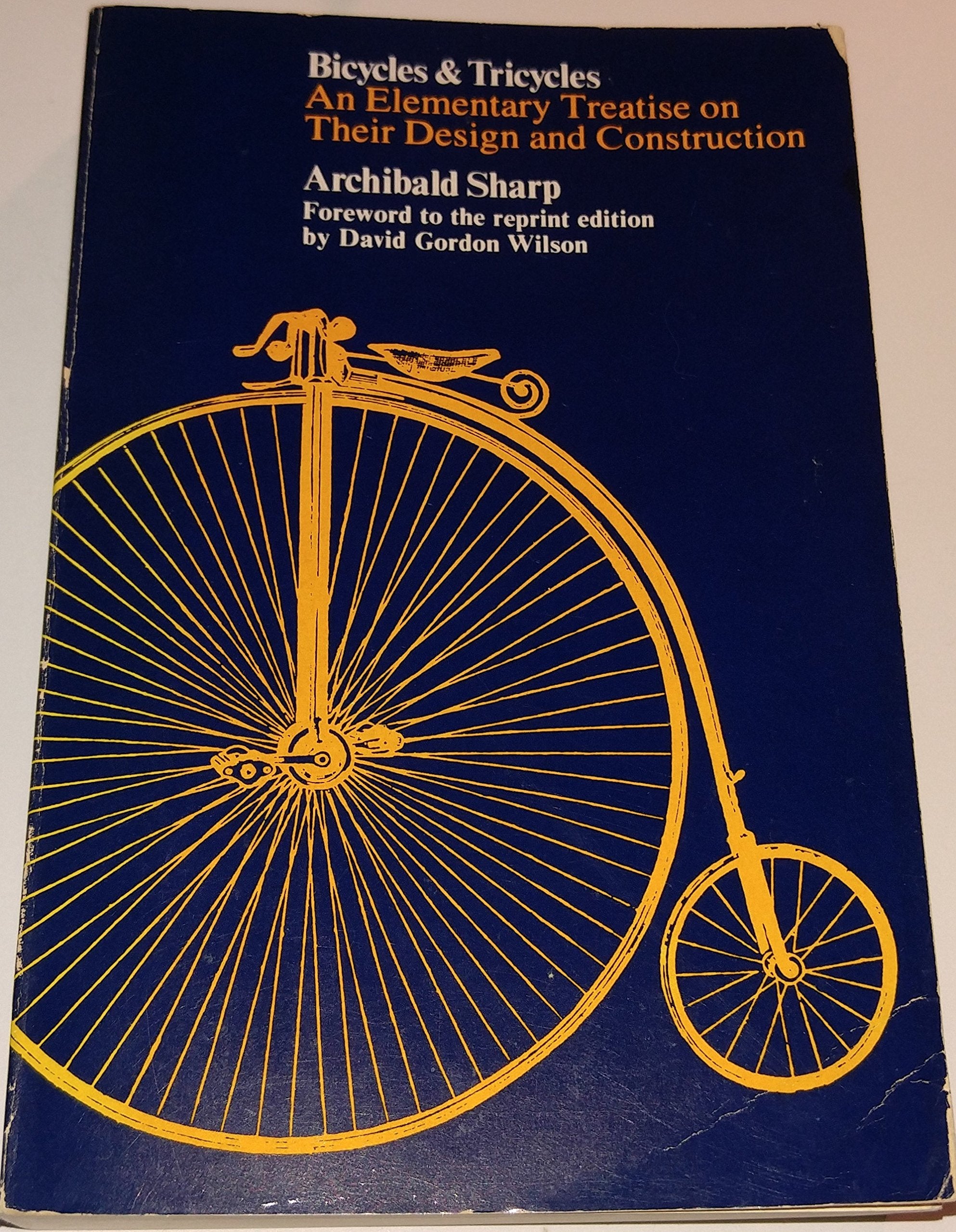 Bicycles And Tricycles: An Elementary Treatise On Their Design And Construction