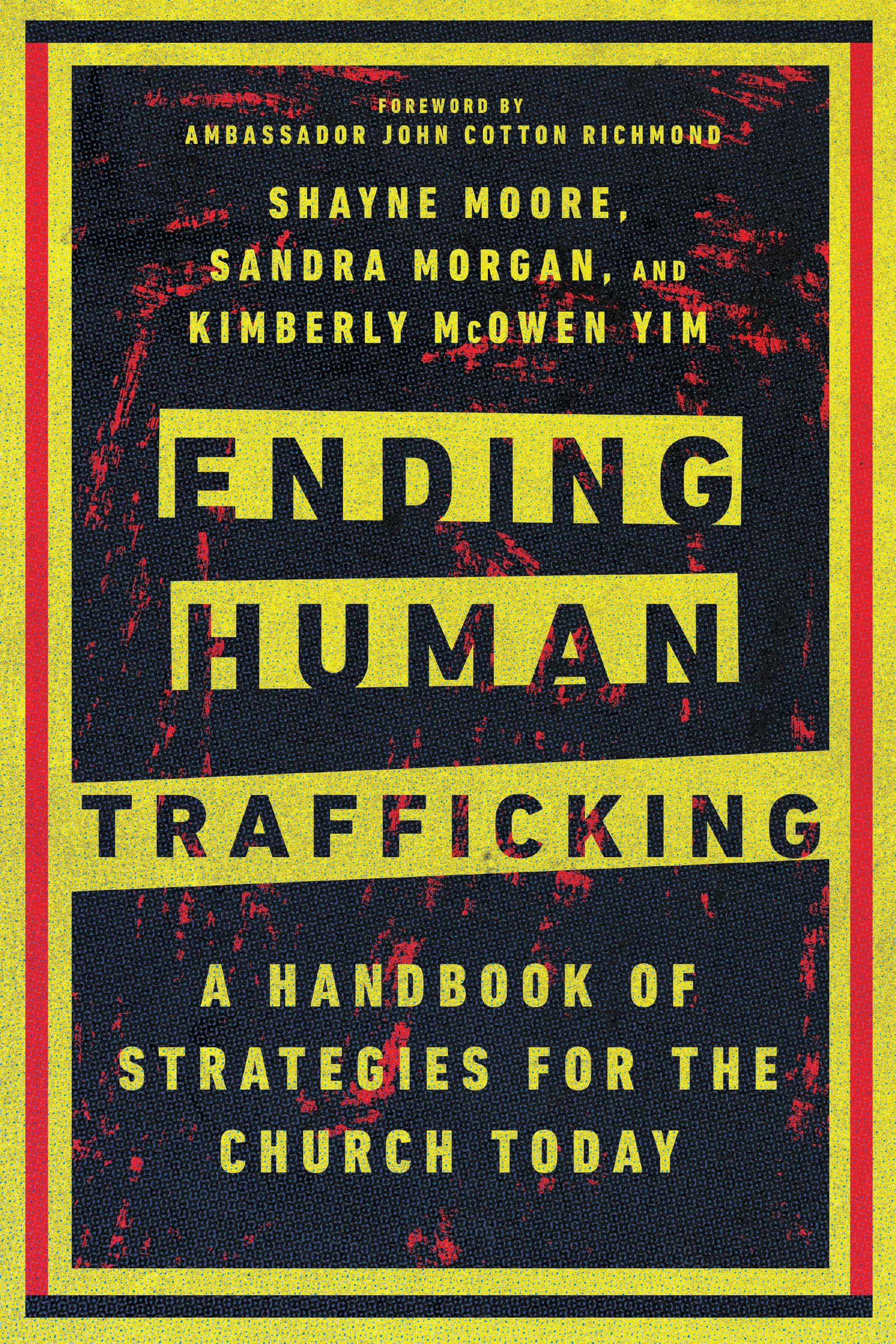 Ending Human Trafficking: A Handbook of Strategies for the Church Today,Used