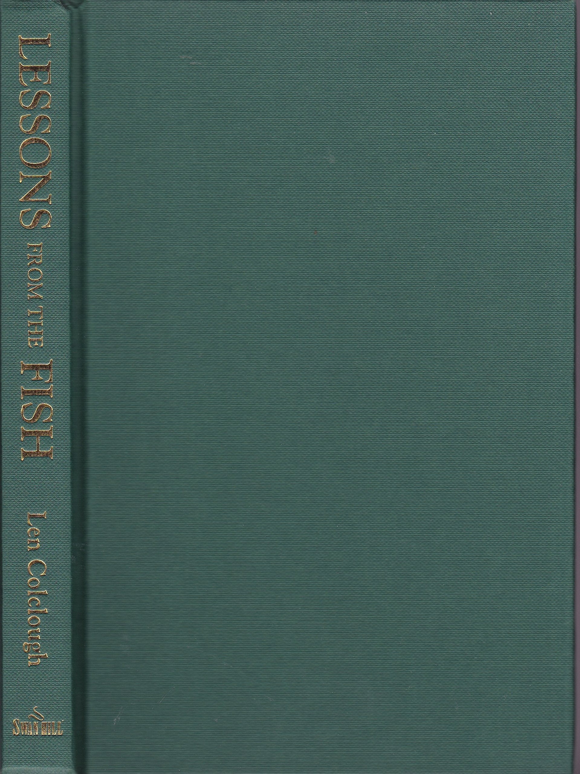 Lessons from the Fish: An Anthology of Fishing Experiences,Used