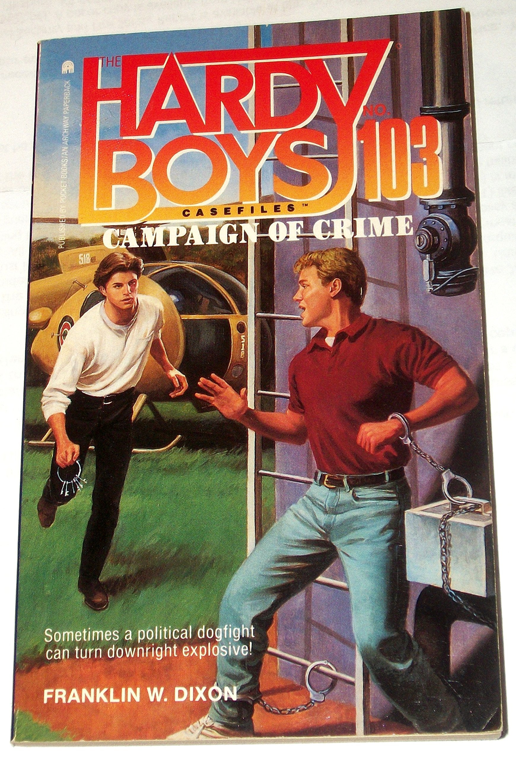 Campaign of Crime (The Hardy Boys Casefiles #103),Used