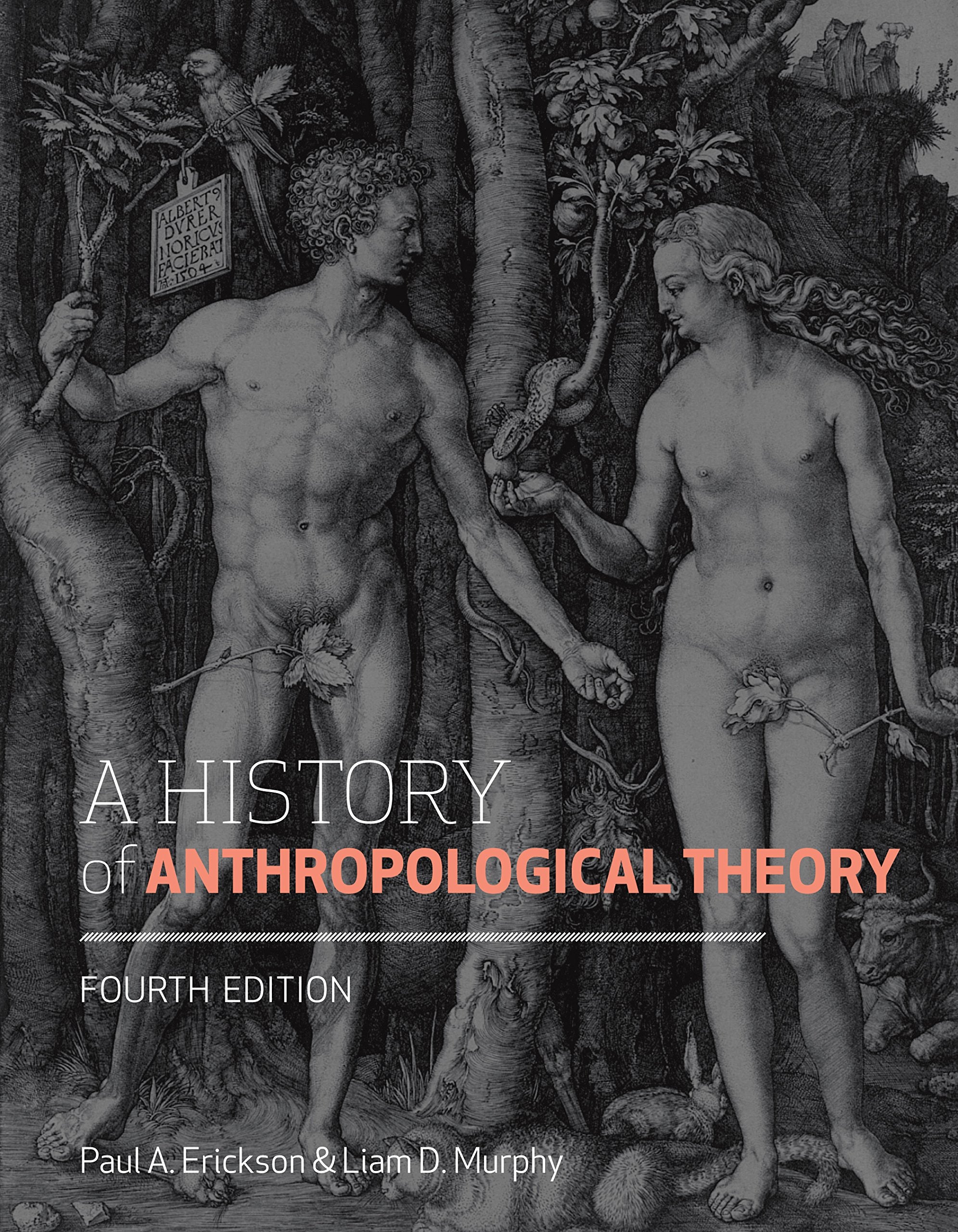 A History of Anthropological Theory, Fourth Edition,New