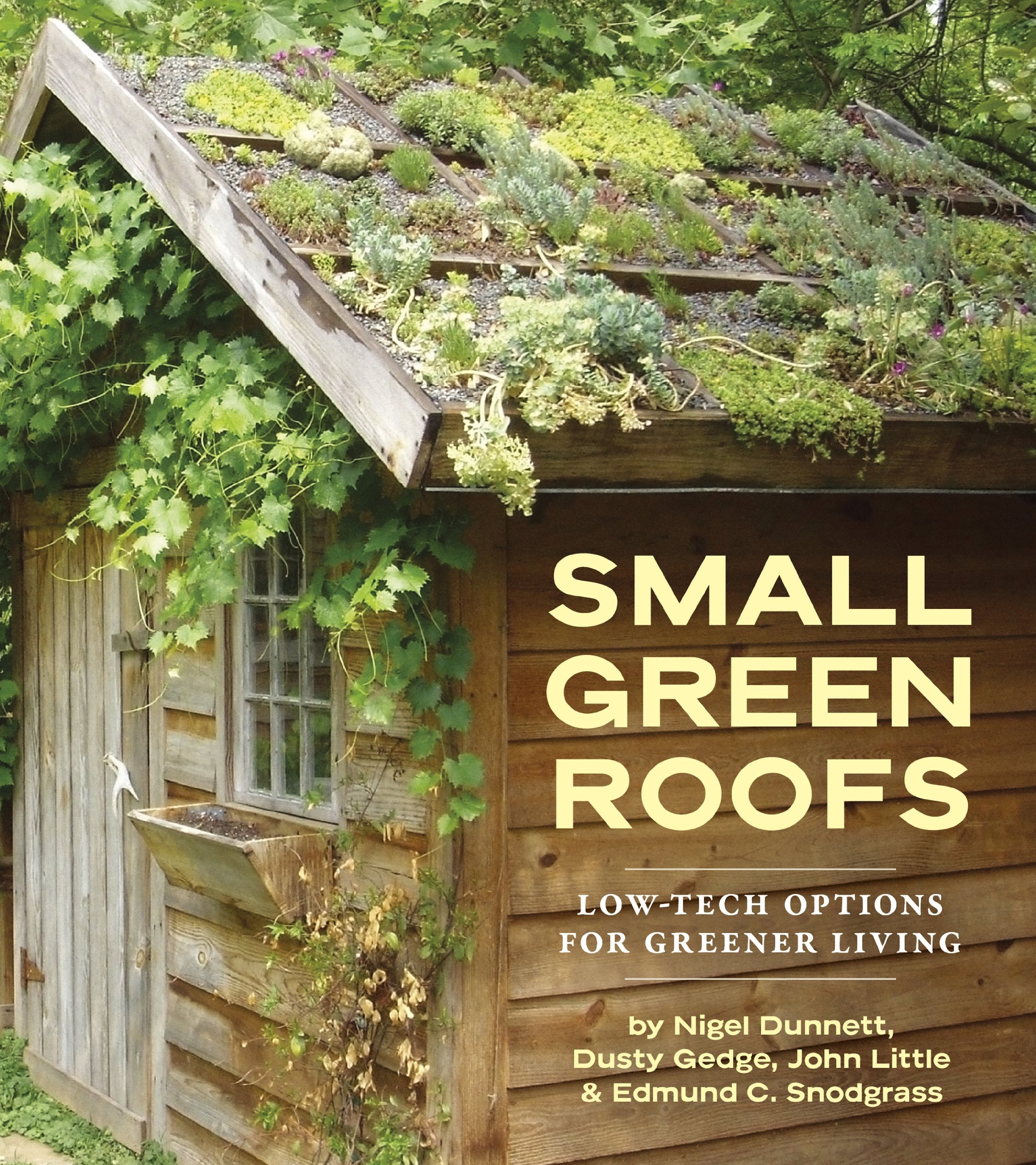 Small Green Roofs: LowTech Options for Greener Living,Used