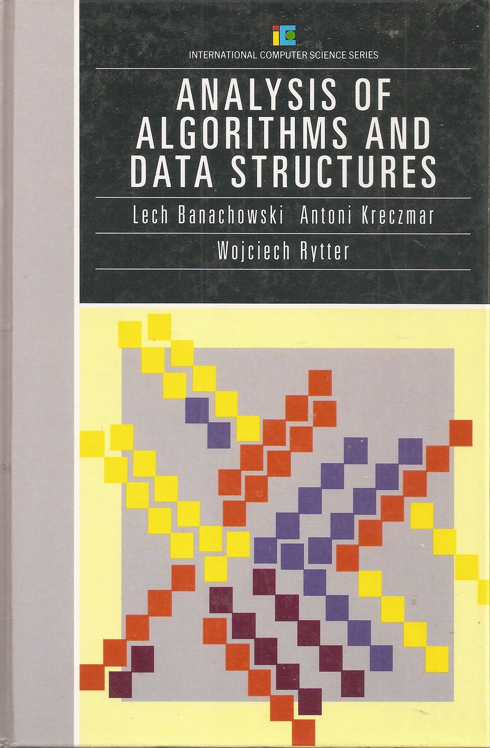 Analysis of Algorithms and Data Structures (International Computer Science Series),Used