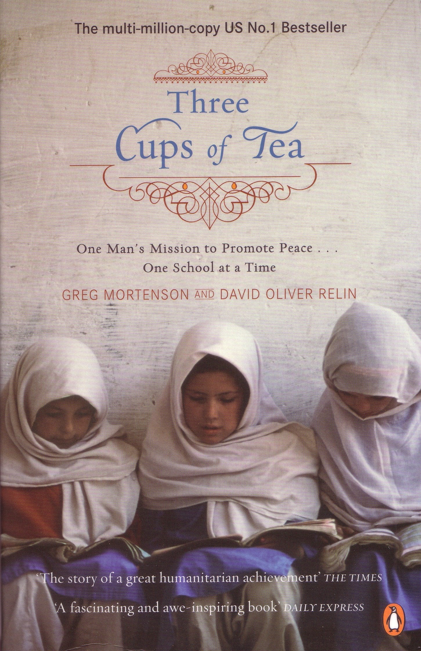 Three Cups of Tea: One Man's Extraordinary Journey to Promote Peace One School at a Time,Used