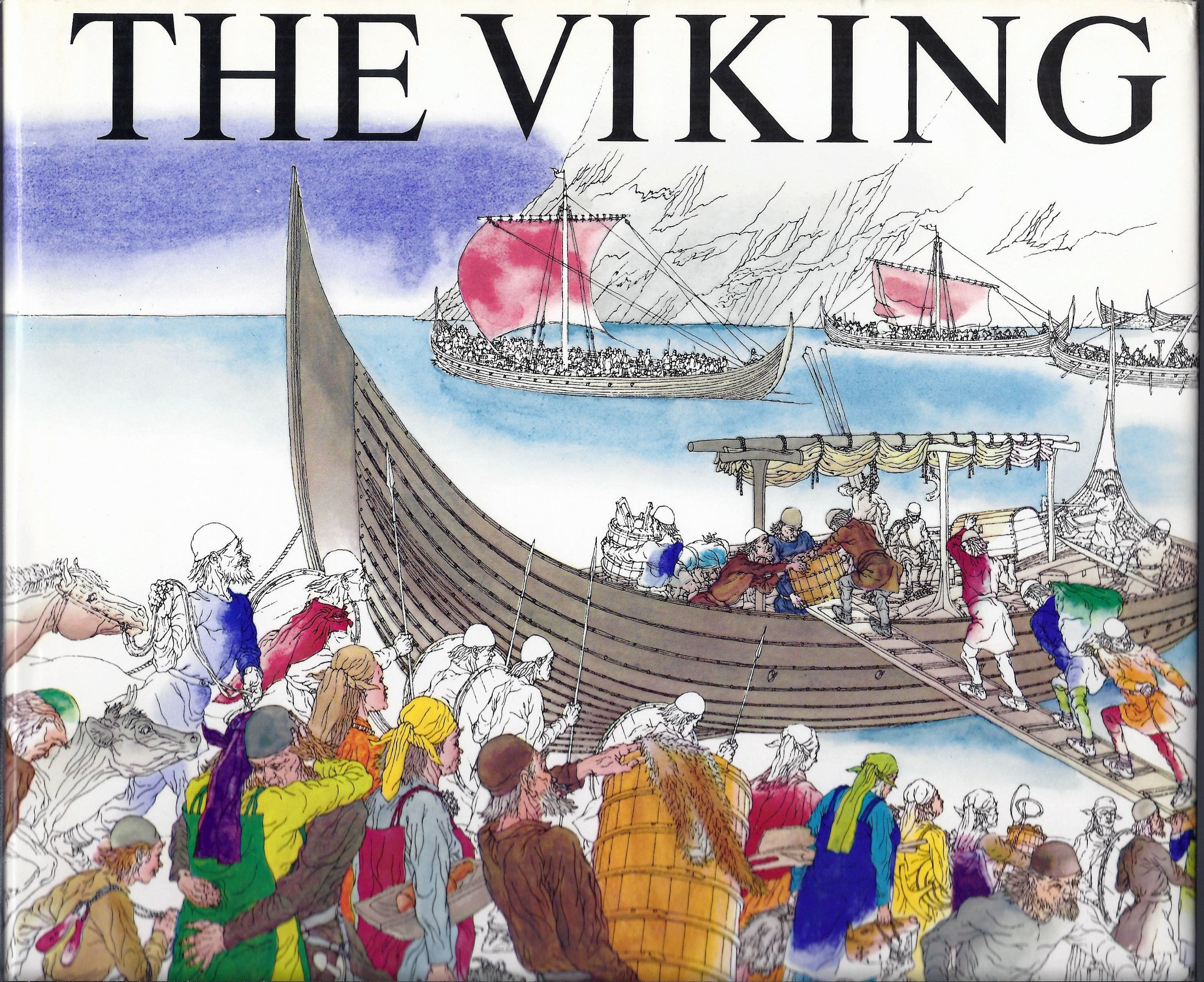 The Viking: Settlers, Ships, Swords & Sagas of the Nordic Age,Used