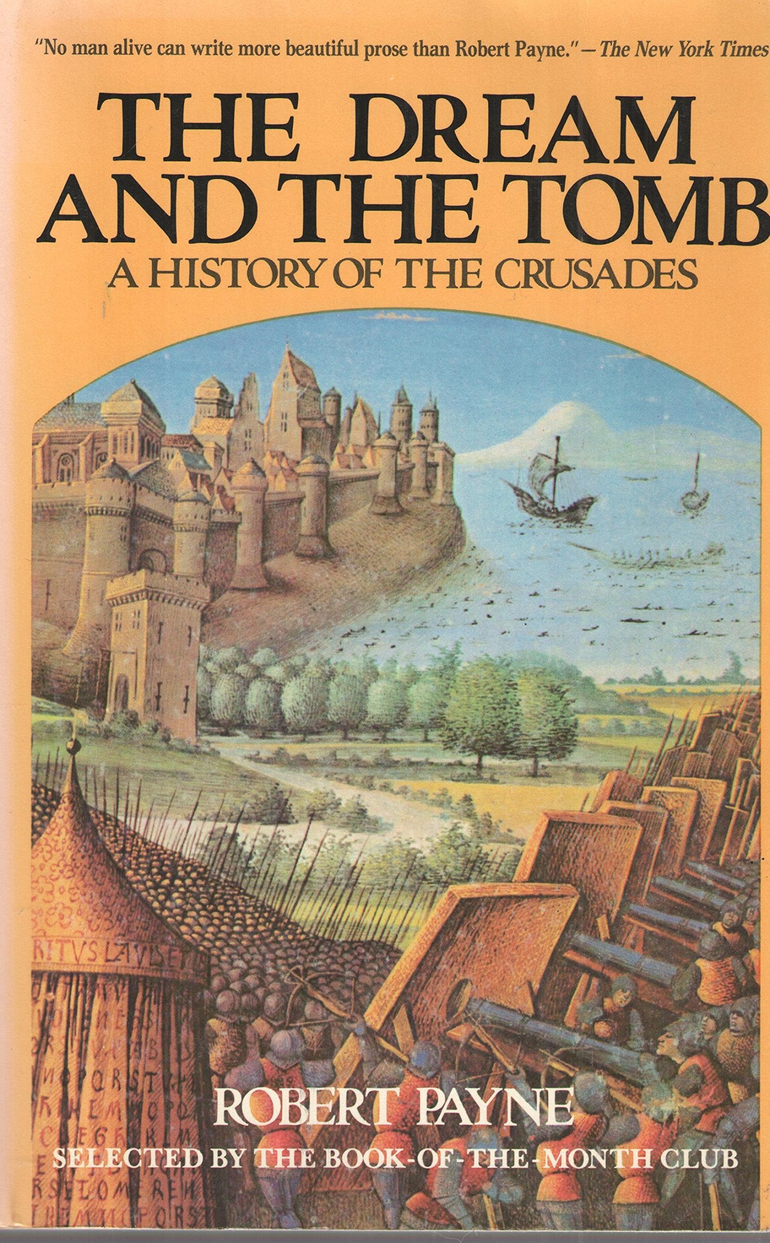 The Dream and the Tomb: A History of the Crusades,Used