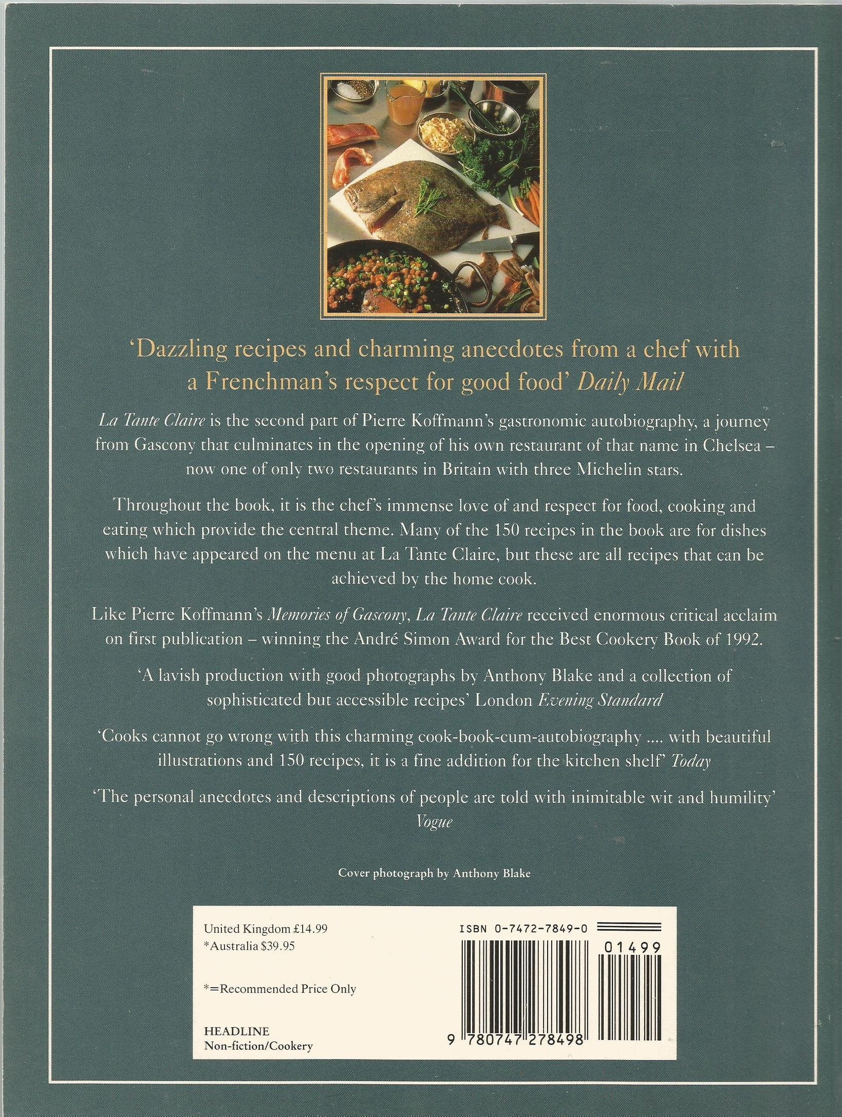 La Tante Claire: Recipes from a Master Chef,New