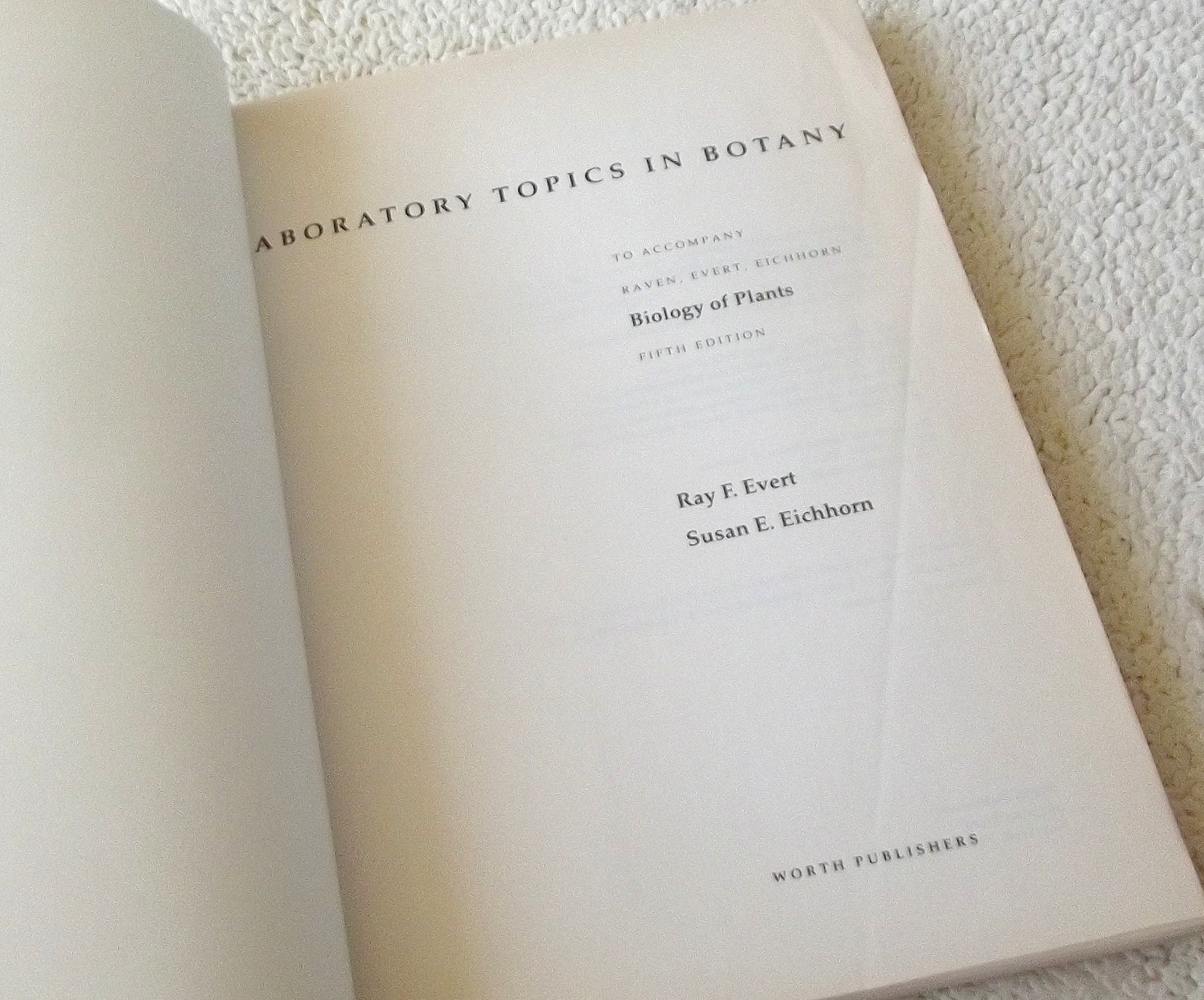 Laboratory Topics in Botany: To Accompany Raven,m Evert, Eichhorn Biology of Plants,Used