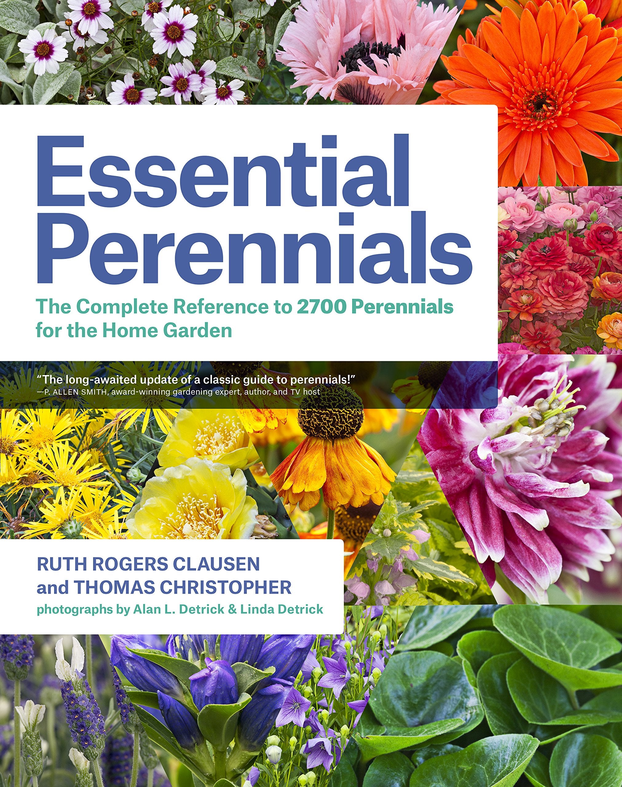 Essential Perennials: The Complete Reference to 2700 Perennials for the Home Garden,New