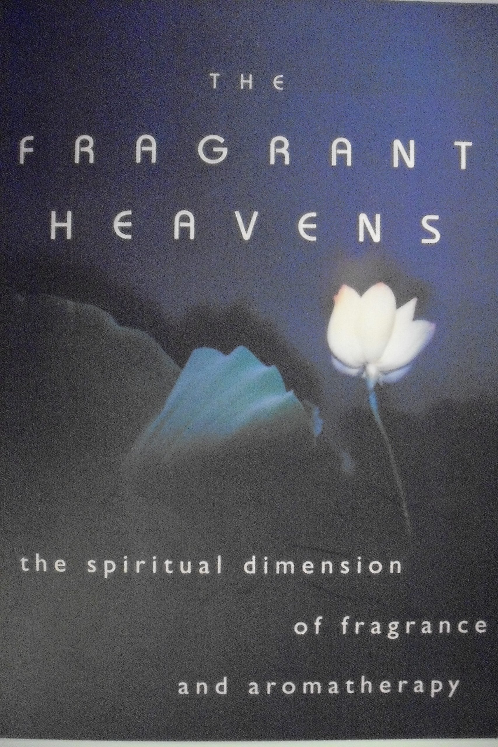 The Fragrant Heavens,New