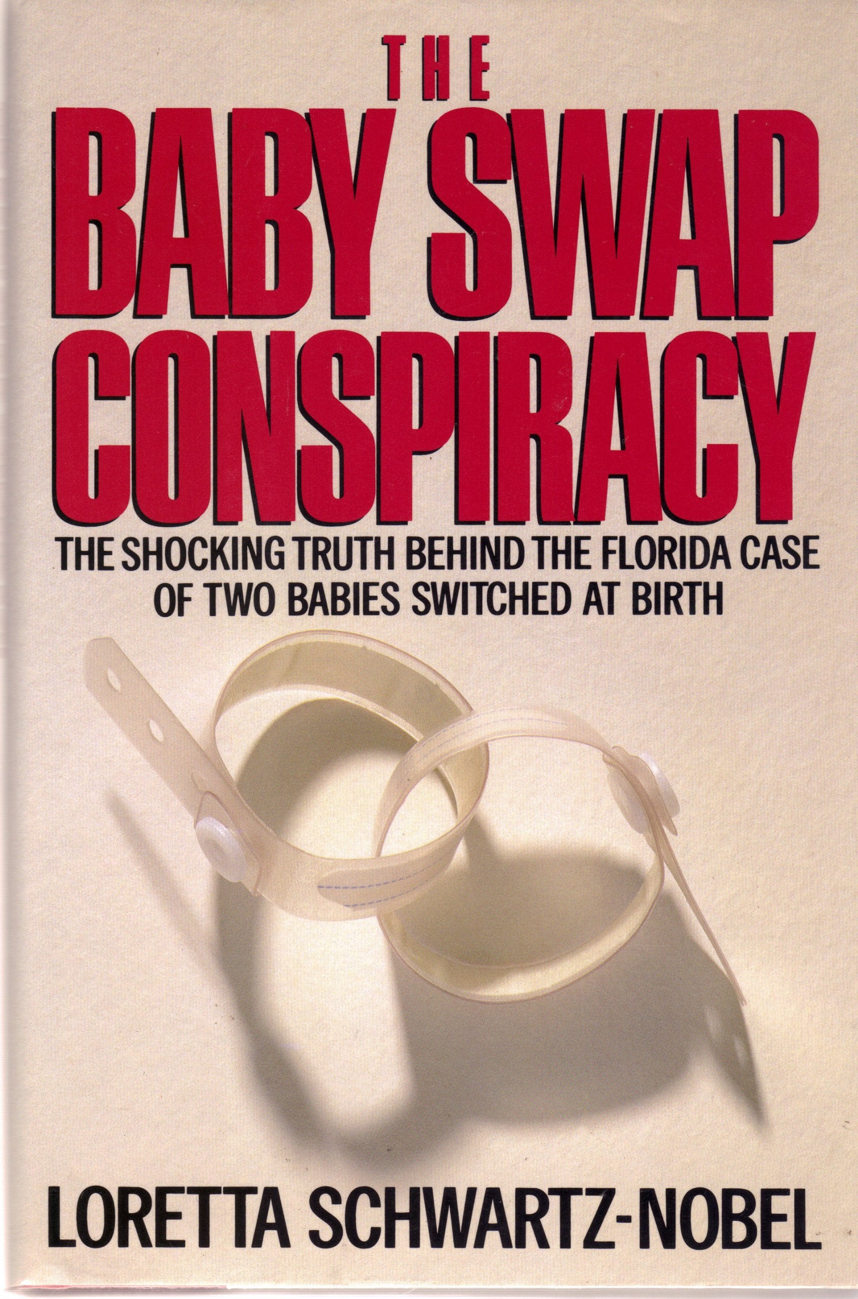 The Baby Swap Conspiracy: The Shocking Truth Behind the Florida Case of Two Babies Switched at Birth,New