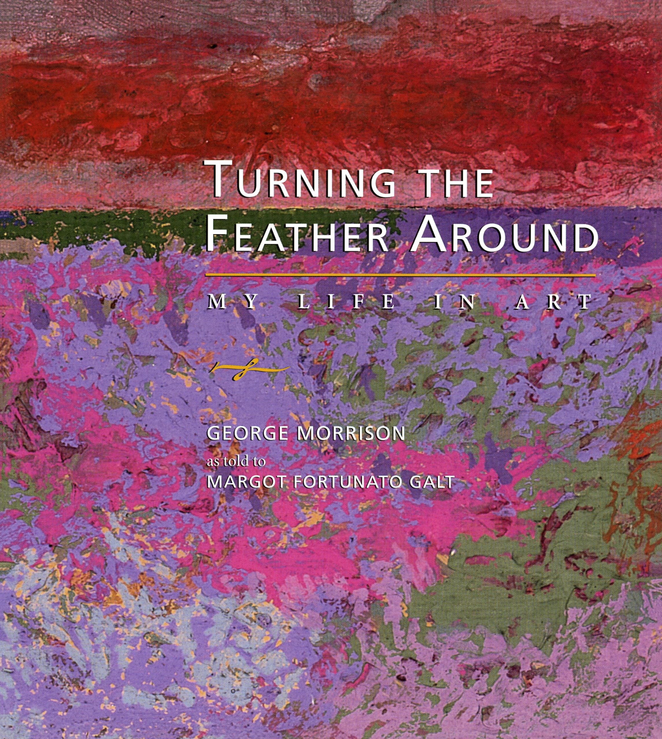 Turning the Feather Around: My Life in Art (Midwest Reflections),Used