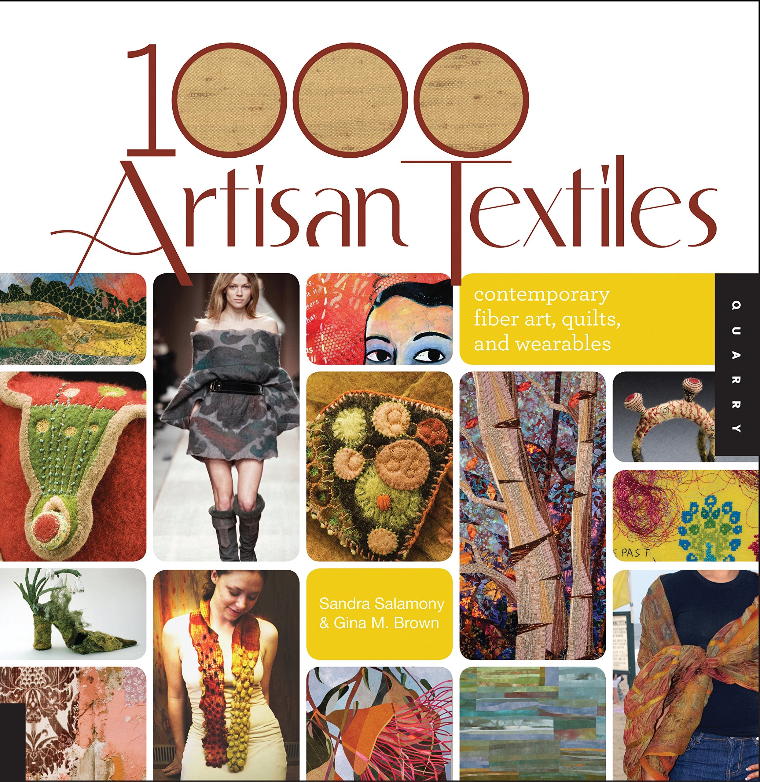 1,000 Artisan Textiles: Contemporary Fiber Art, Quilts, and Wearables,New