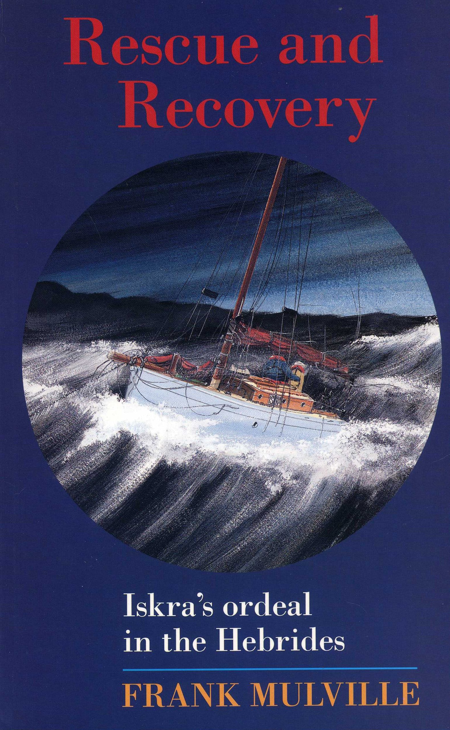Rescue And Recovery: Iskra'S Ordeal In The Western Isles