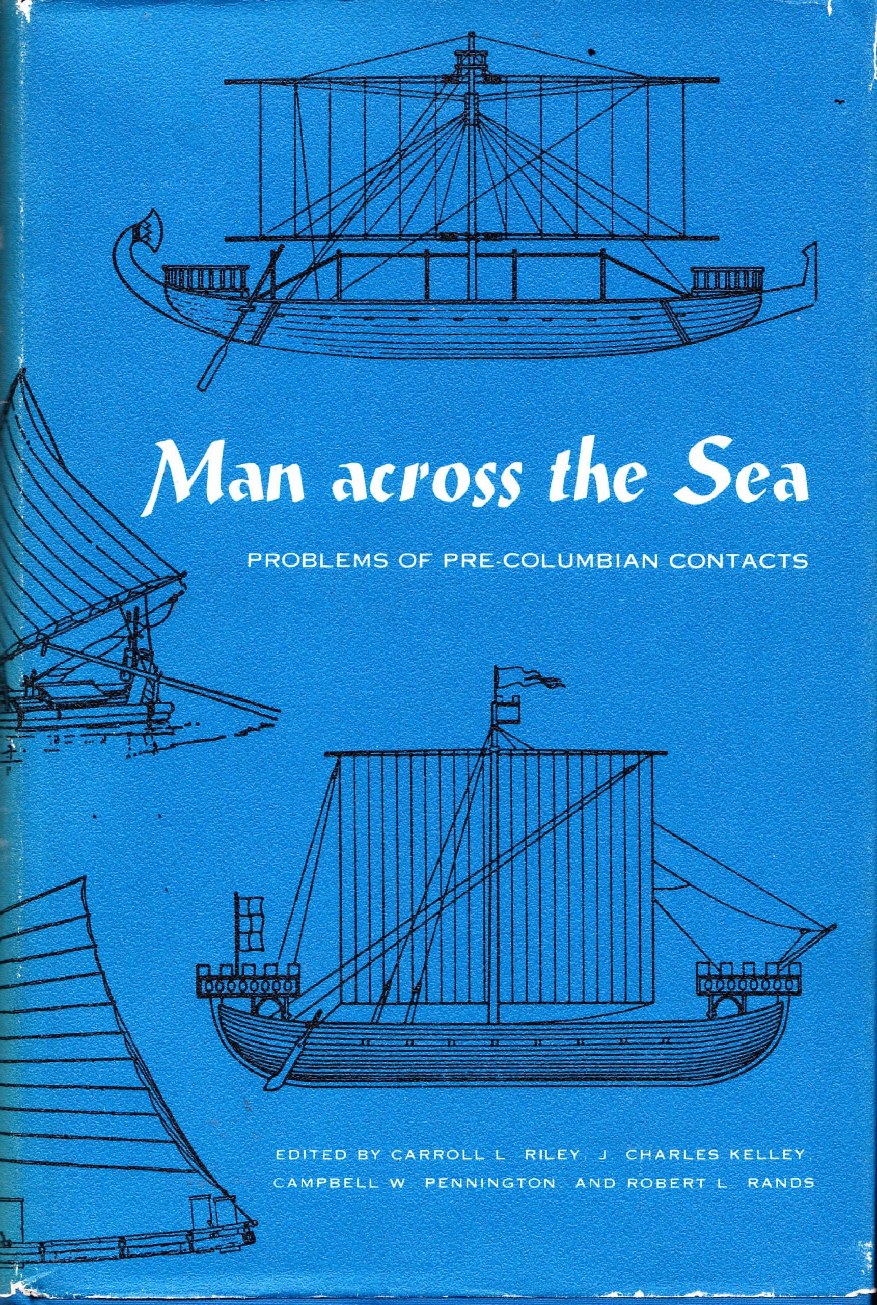 Man Across The Sea: Problems Of Precolumbian Contacts,Used