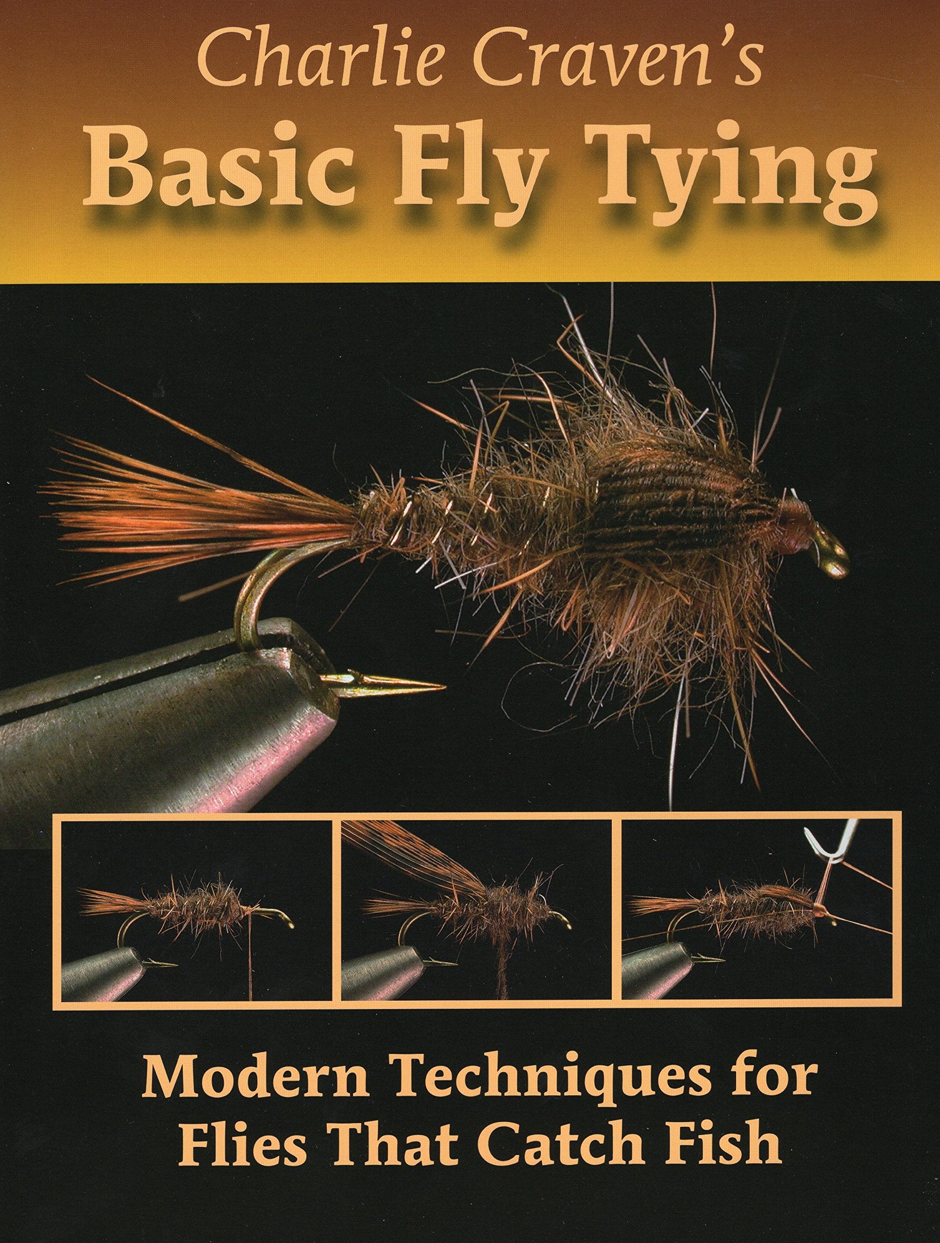 Charlie Craven's Basic Fly Tying: Modern Techniques for Flies That Catch Fish,Used