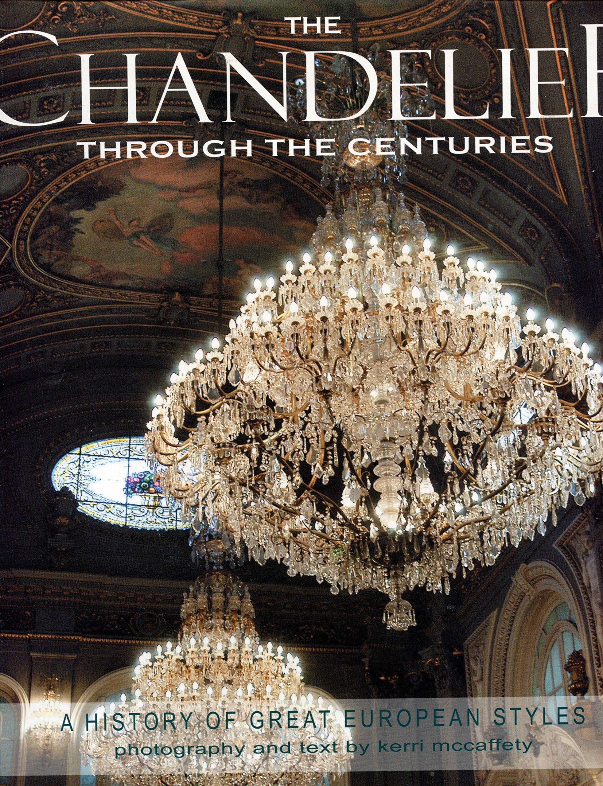 The Chandelier Through The Centuries,New