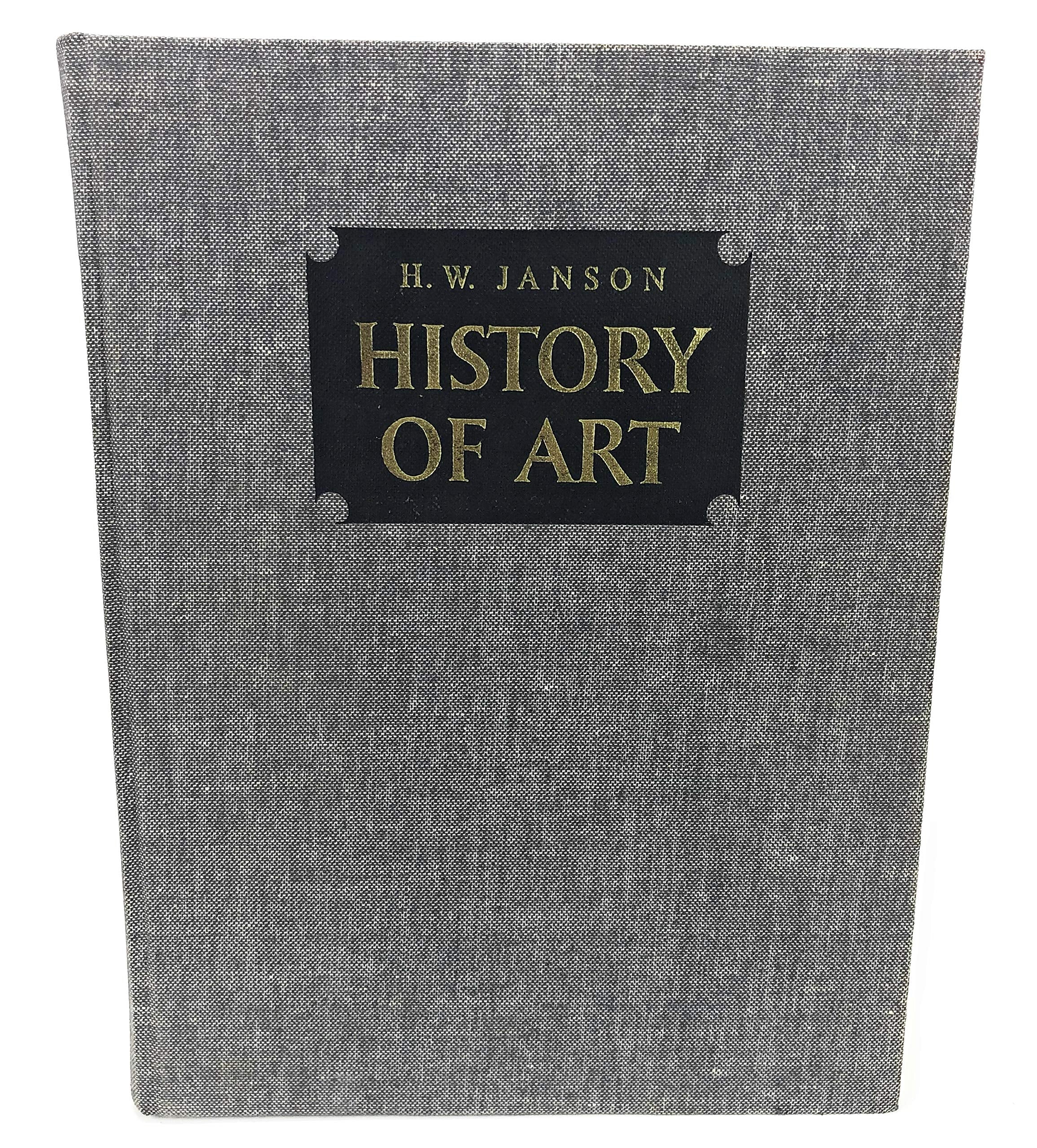 History of Art : A Survey of the Major Visual arts from the Dawn of History to the Present Day, Newly Revised and Enlarged Editi,Used