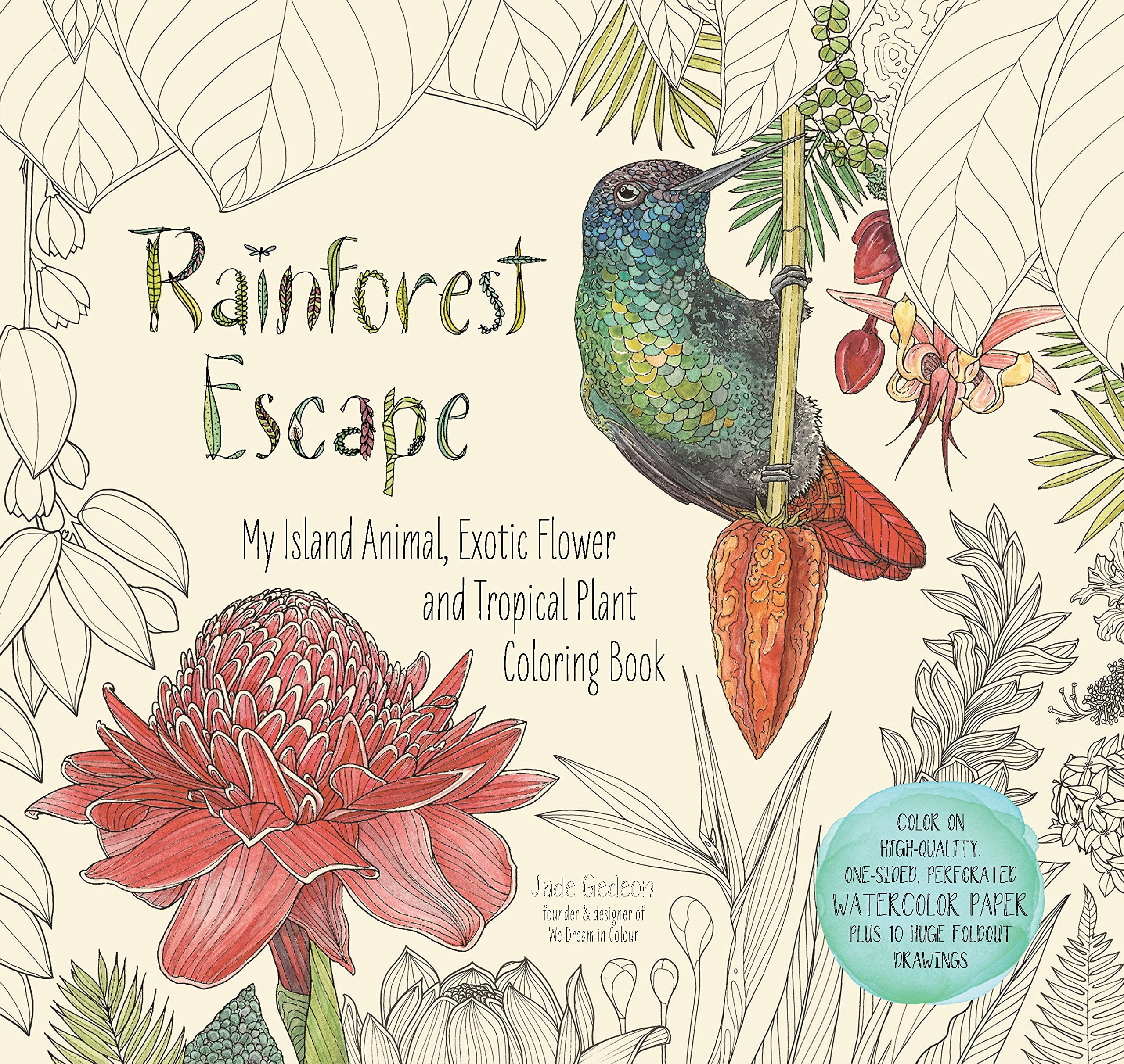 Rainforest Escape: My Island Animal, Exotic Flower And Tropical Plant Color Book