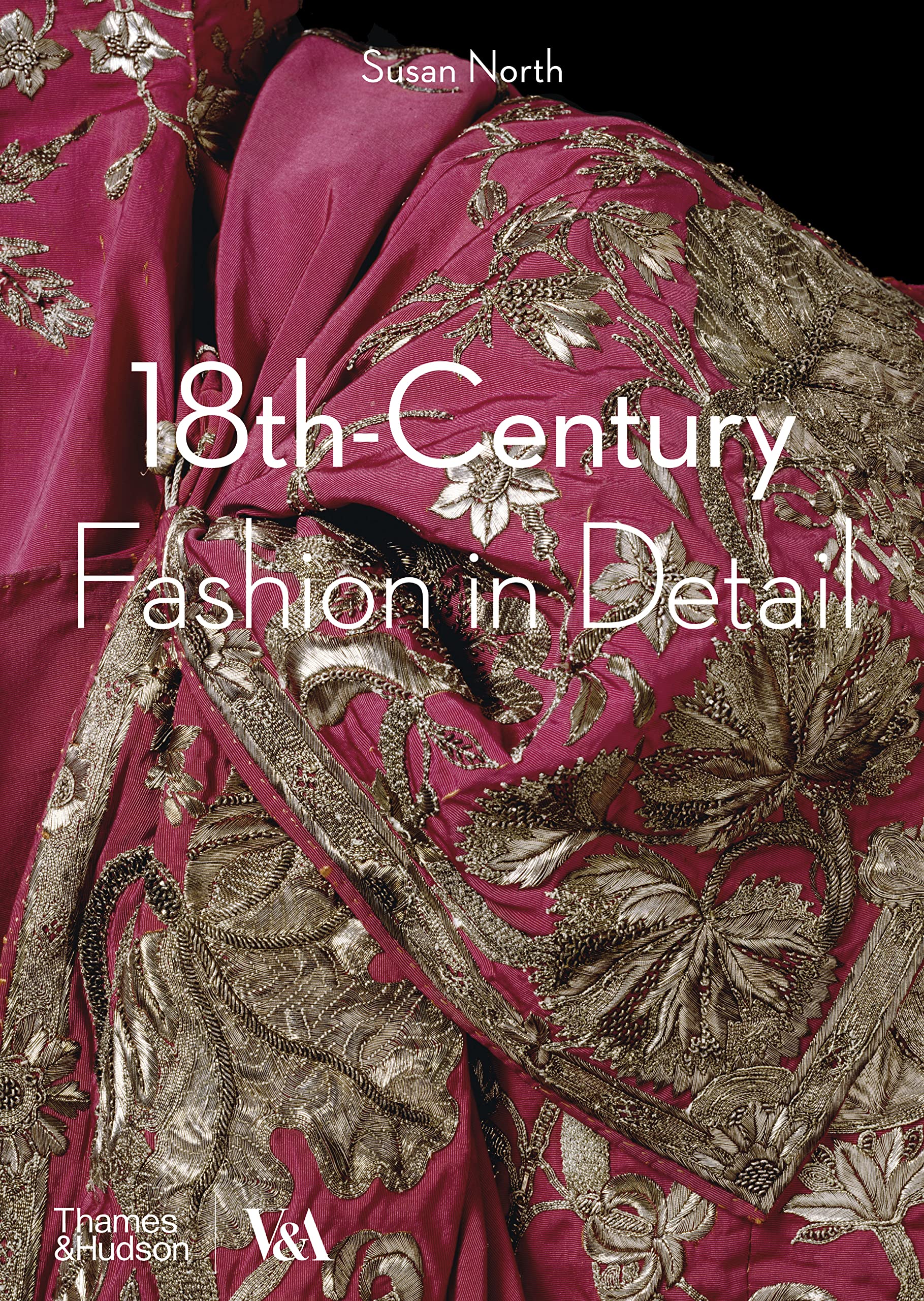 18thCentury Fashion in Detail (V&A Fashion in Detail),Used