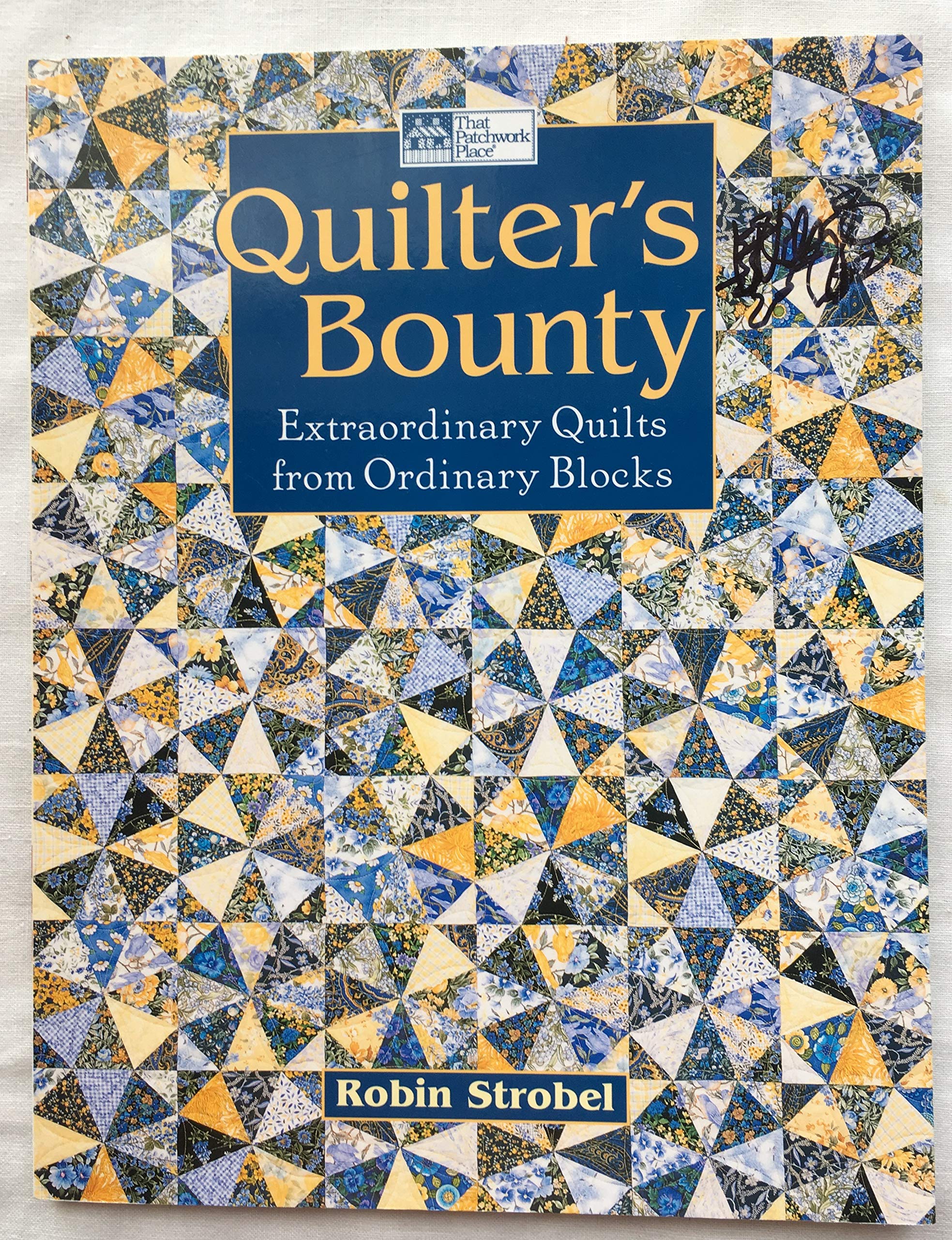 Quilter's Bounty: Extraordinary Quilts From Ordinary Blocks,Used