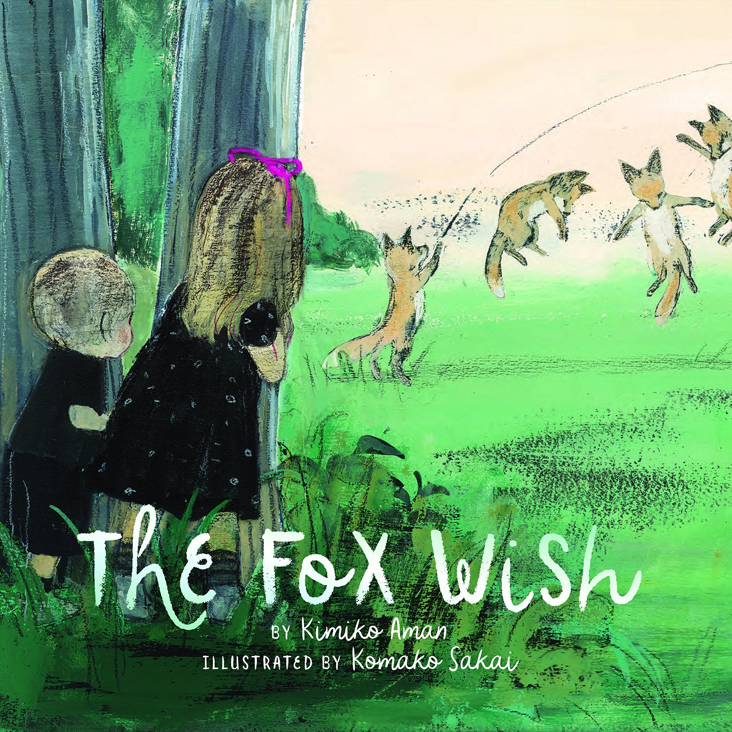 The Fox Wish: (Picture Books abour Friendship, Children's Books on Adventure),Used