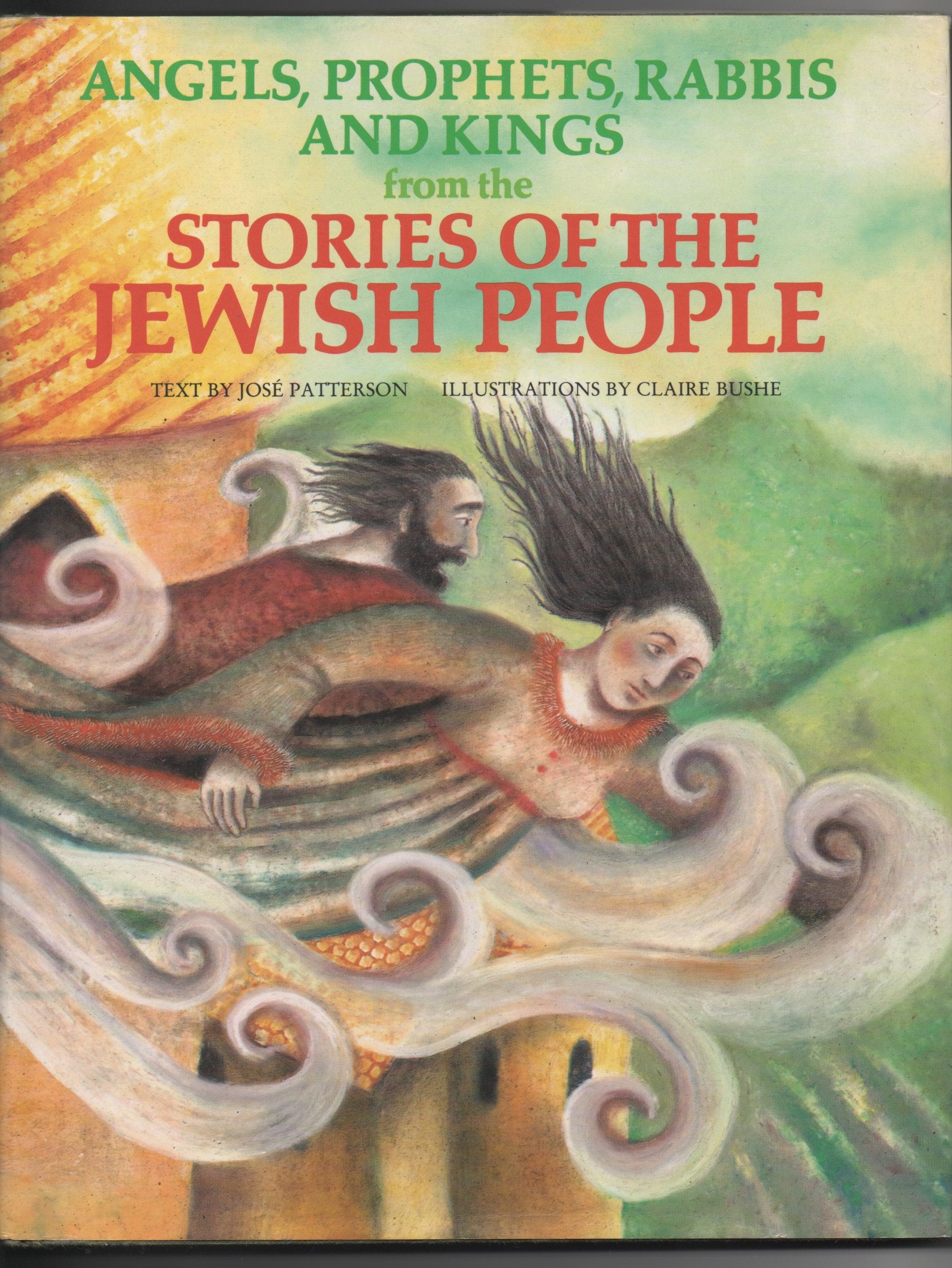 Angels, Prophets, Rabbis & Kings from the Stories of the Jewish People,Used