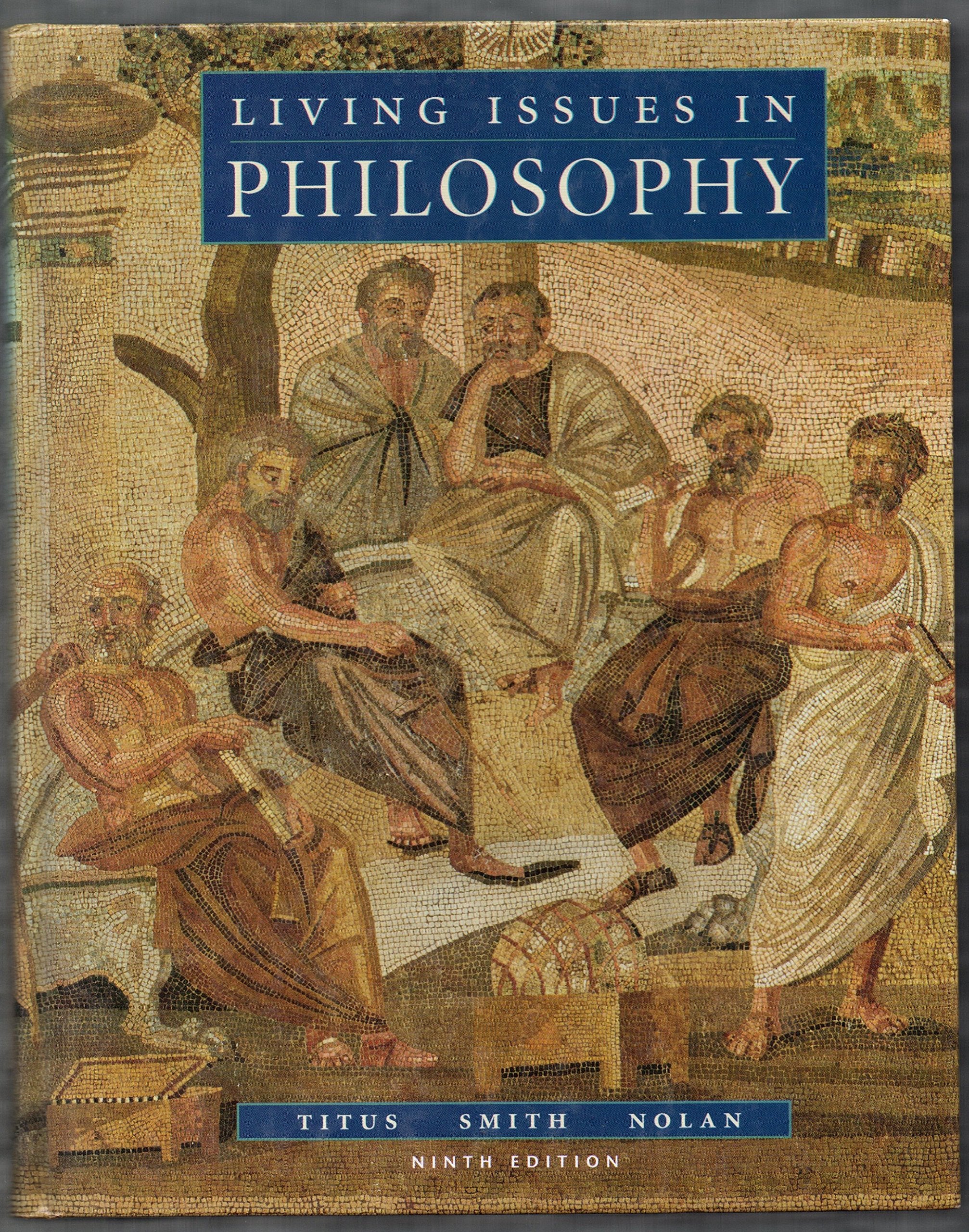 Living Issues in Philosophy, Ninth Edition,Used