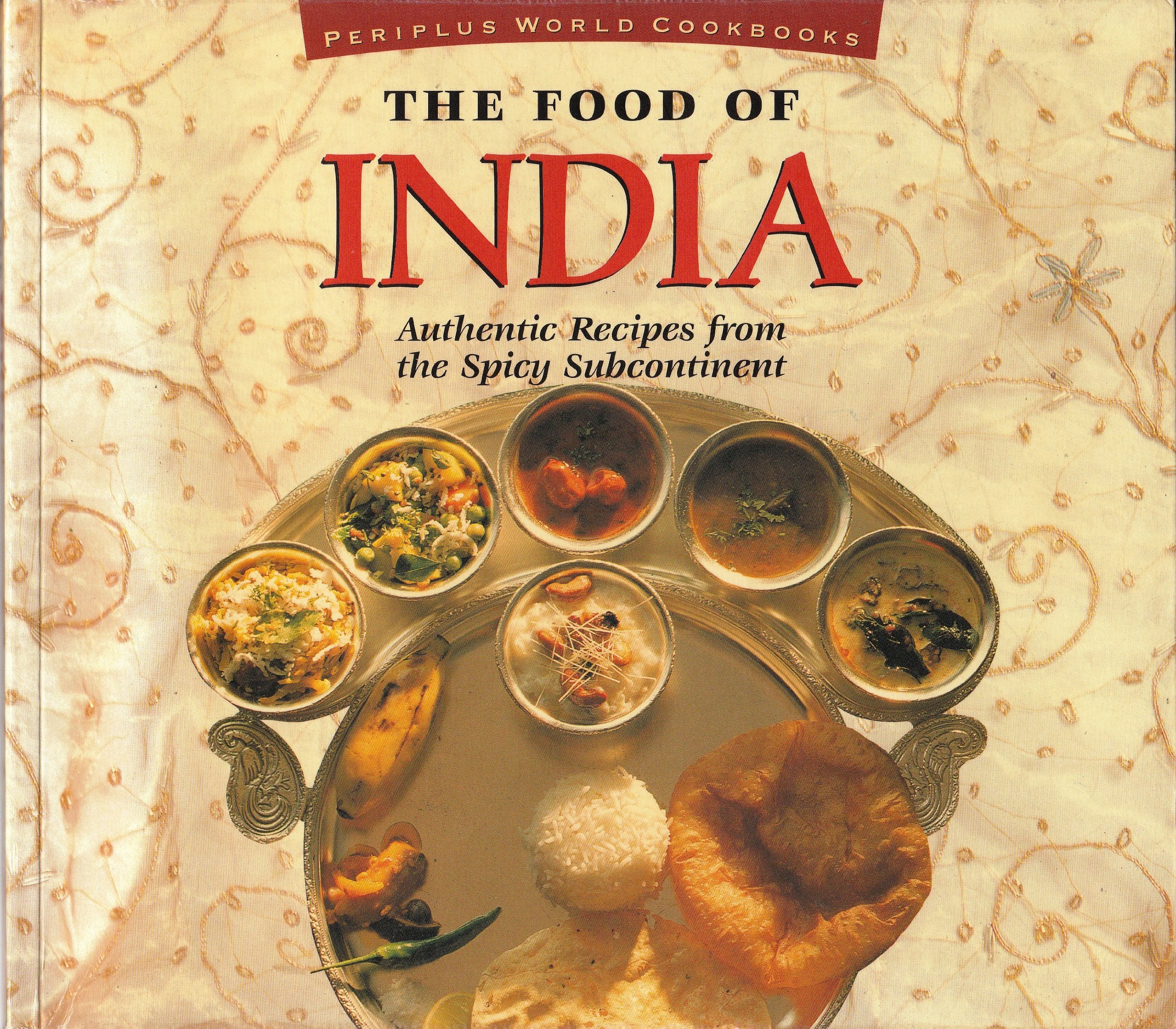 The Food Of India: Authentic Recipes From The Spicy Subcontinent (Food Of Series),Used