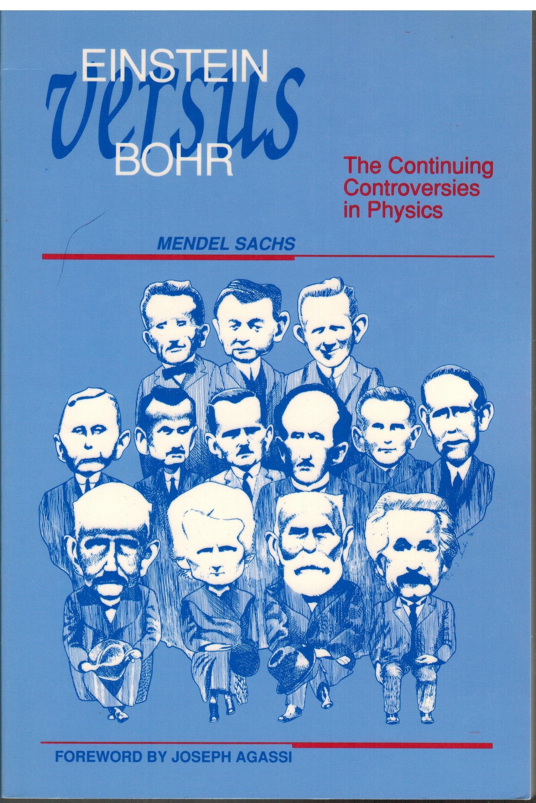 Einstein Versus Bohr: The Continuing Controversies in Physics,Used