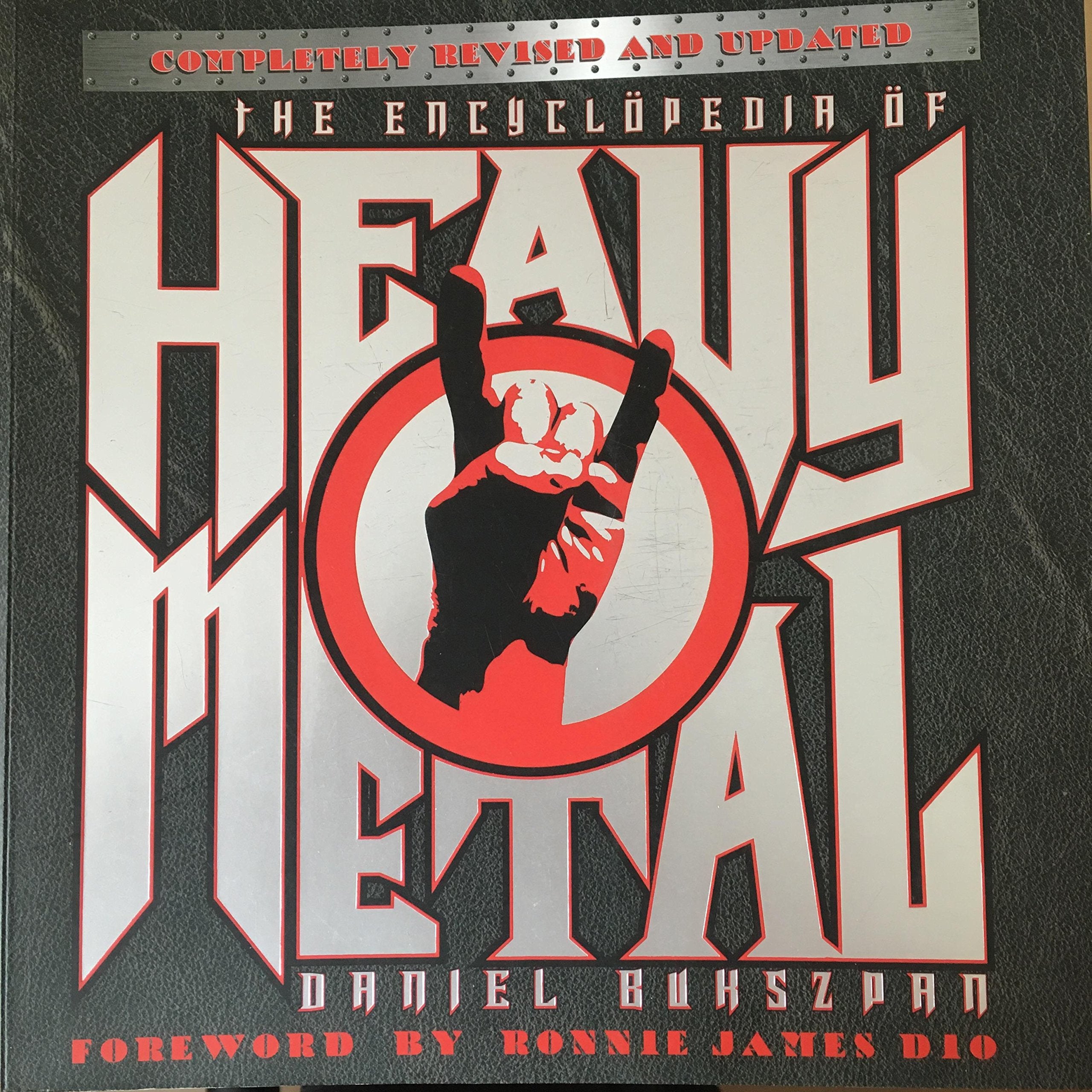 The Encyclopedia of Heavy Metal: Completely Revised and Updated,Used