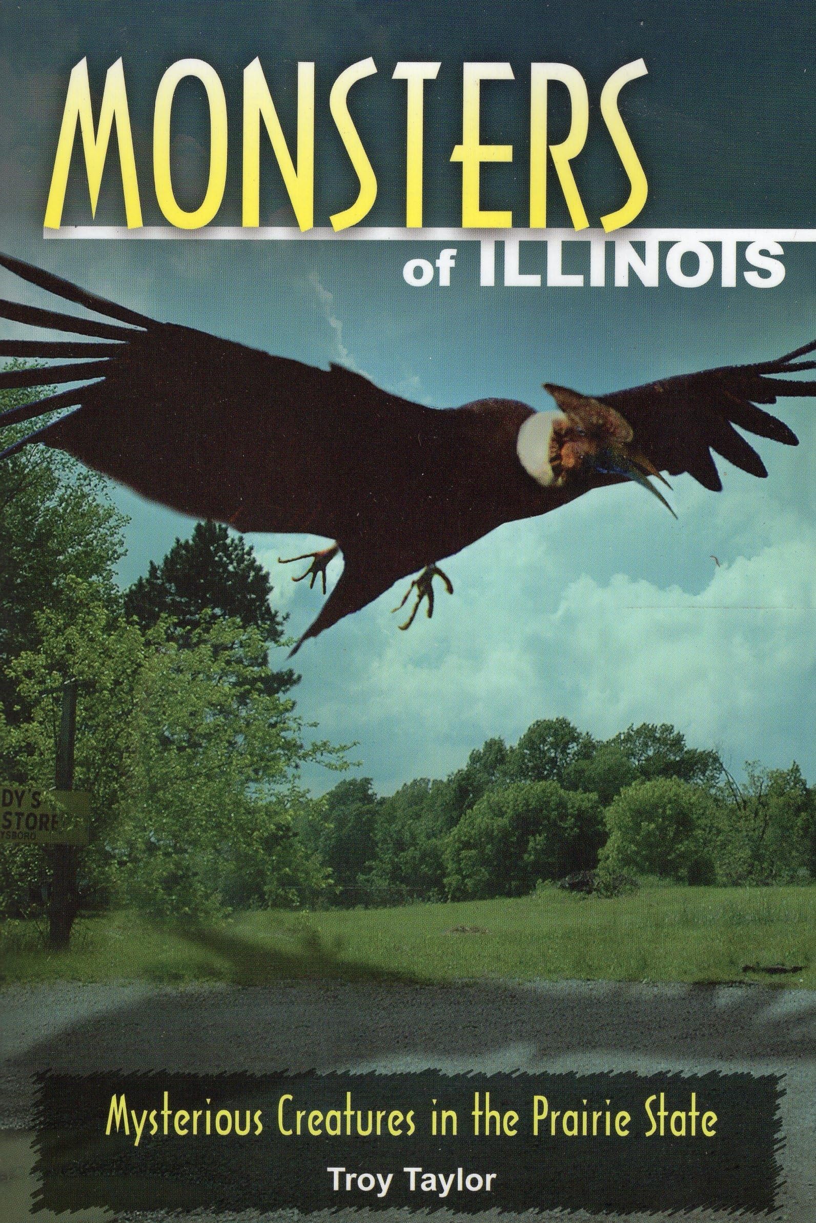 Monsters Of Illinois: Mysterious Creatures In The Prairie State,Used