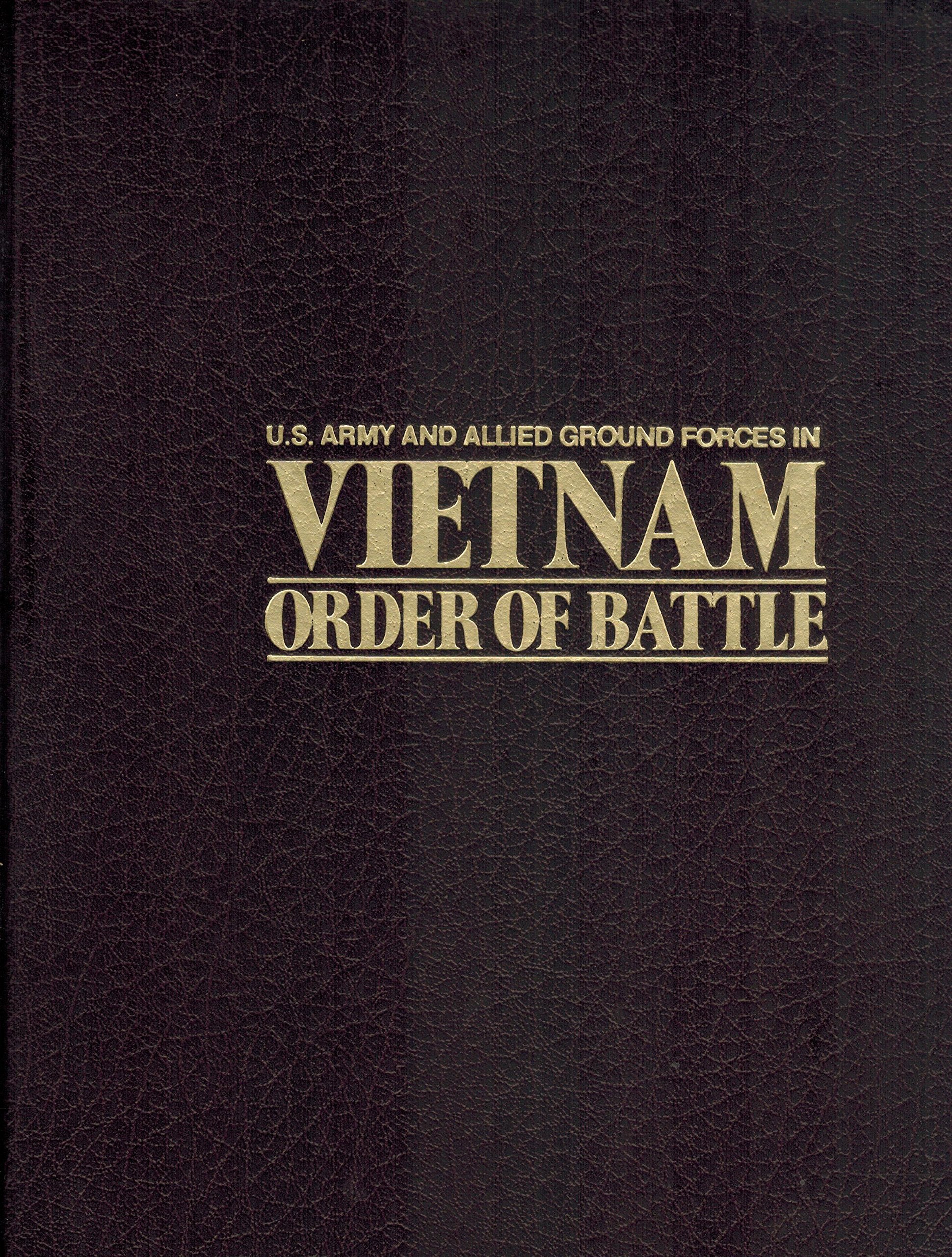 Us Army And Allied Ground Forces In Vietnam: Order Of Battle,Used
