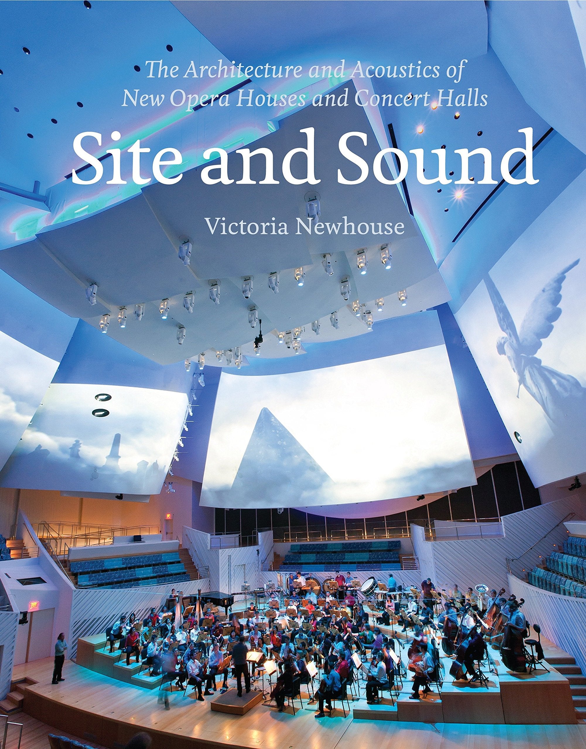 Site and Sound: The Architecture and Acoustics of New Opera Houses and Concert Halls,Used