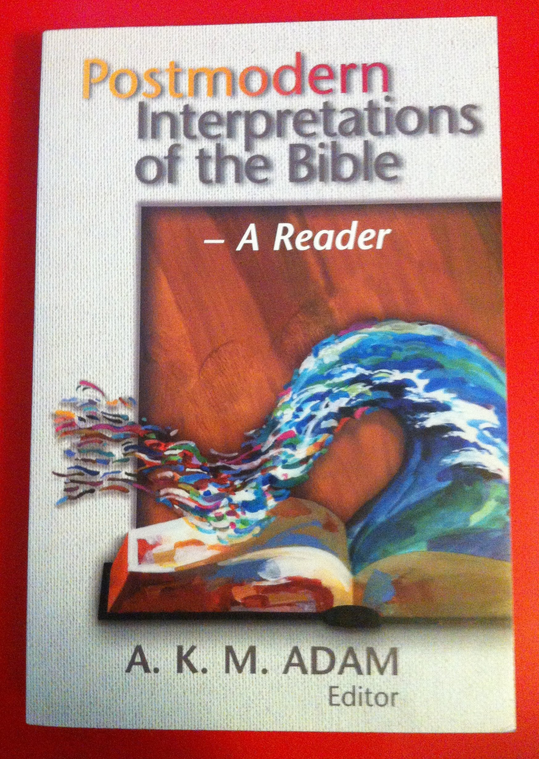 Postmodern Interpretations of the Bible: A Reader,Used