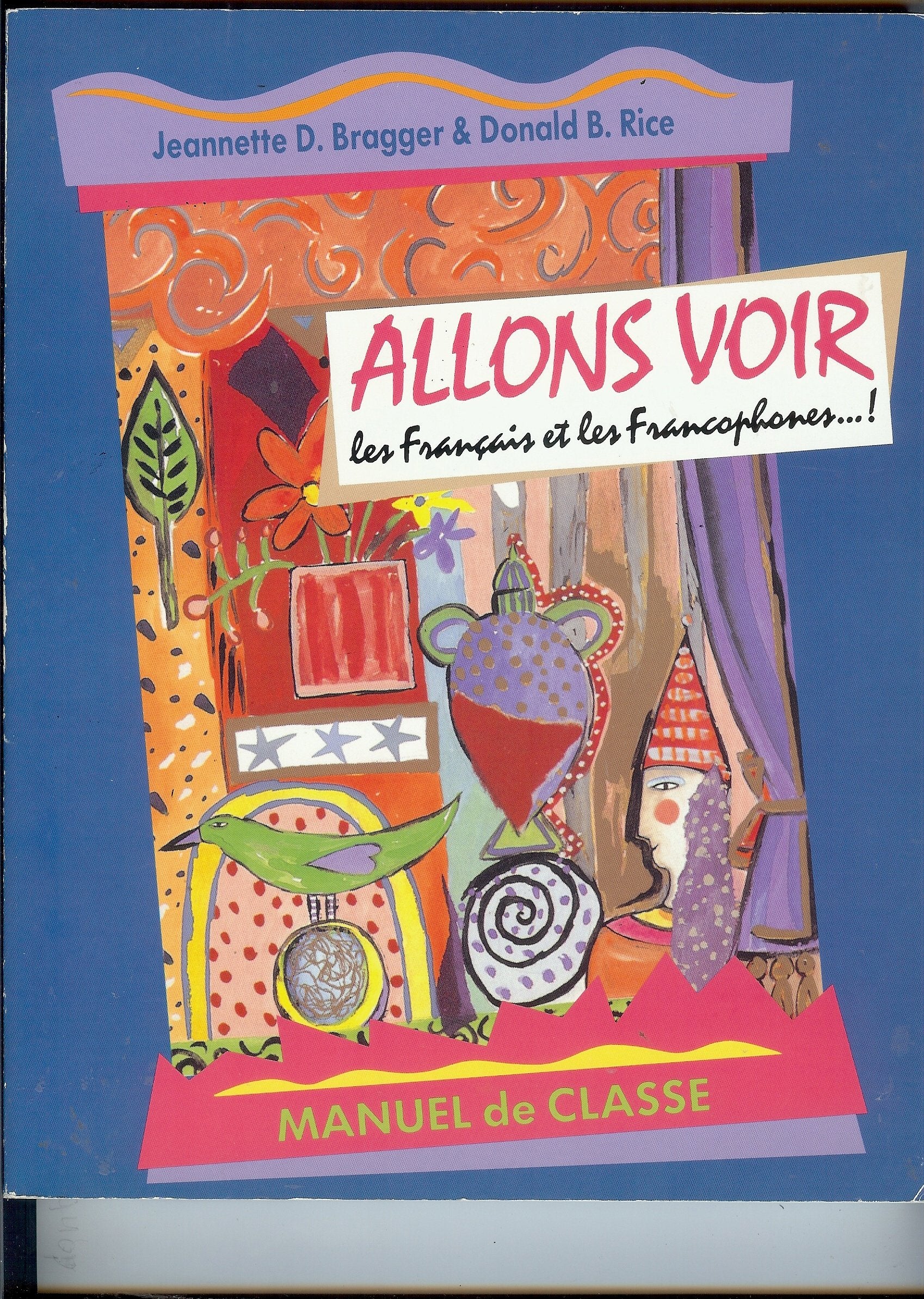 Allons Voir: Les Francais et les Francophones...! (Manuel de Classe) (English and French Edition),Used