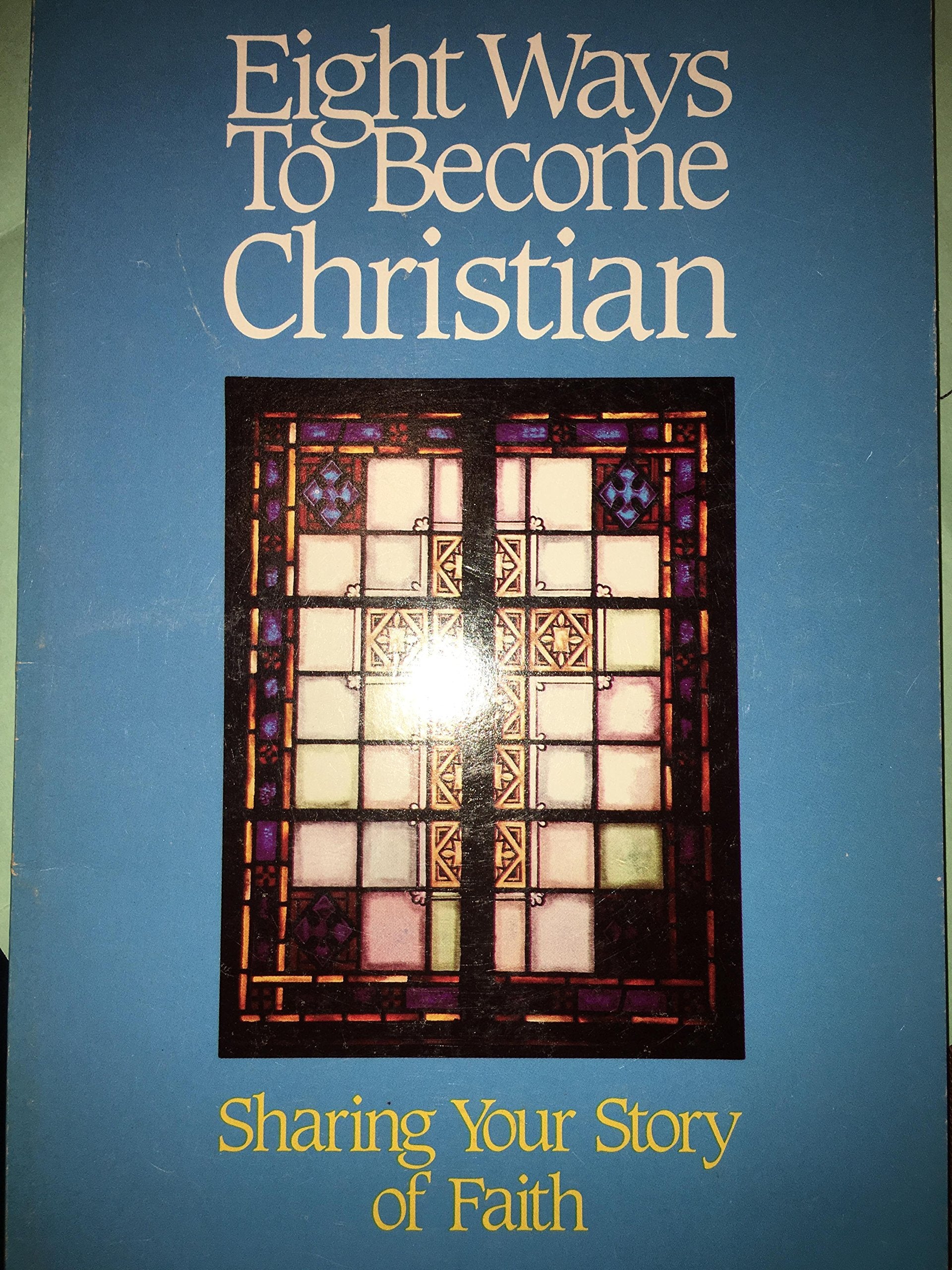8 Ways to Become Christian,Used