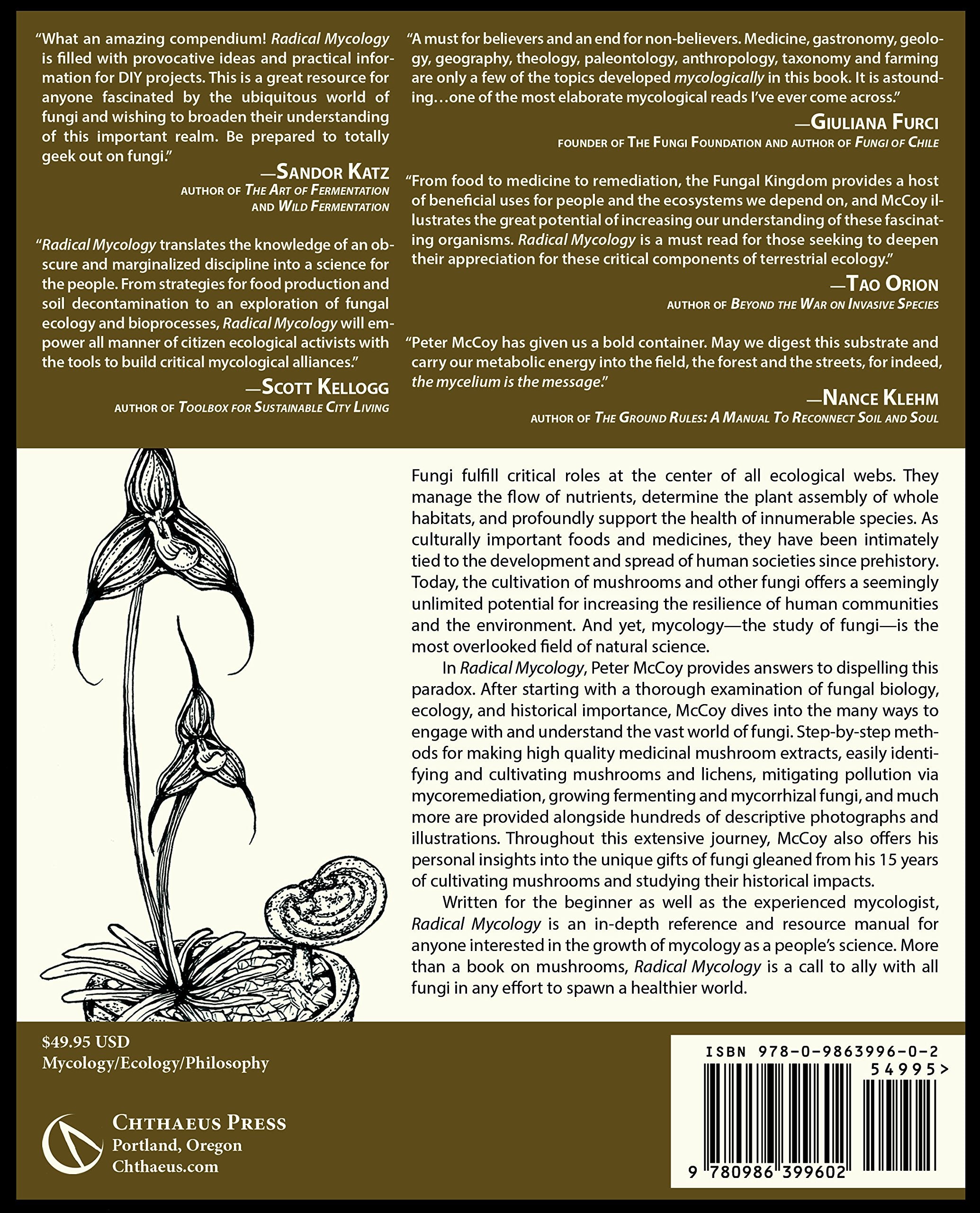 Radical Mycology: A Treatise On Seeing & Working With Fungi,New