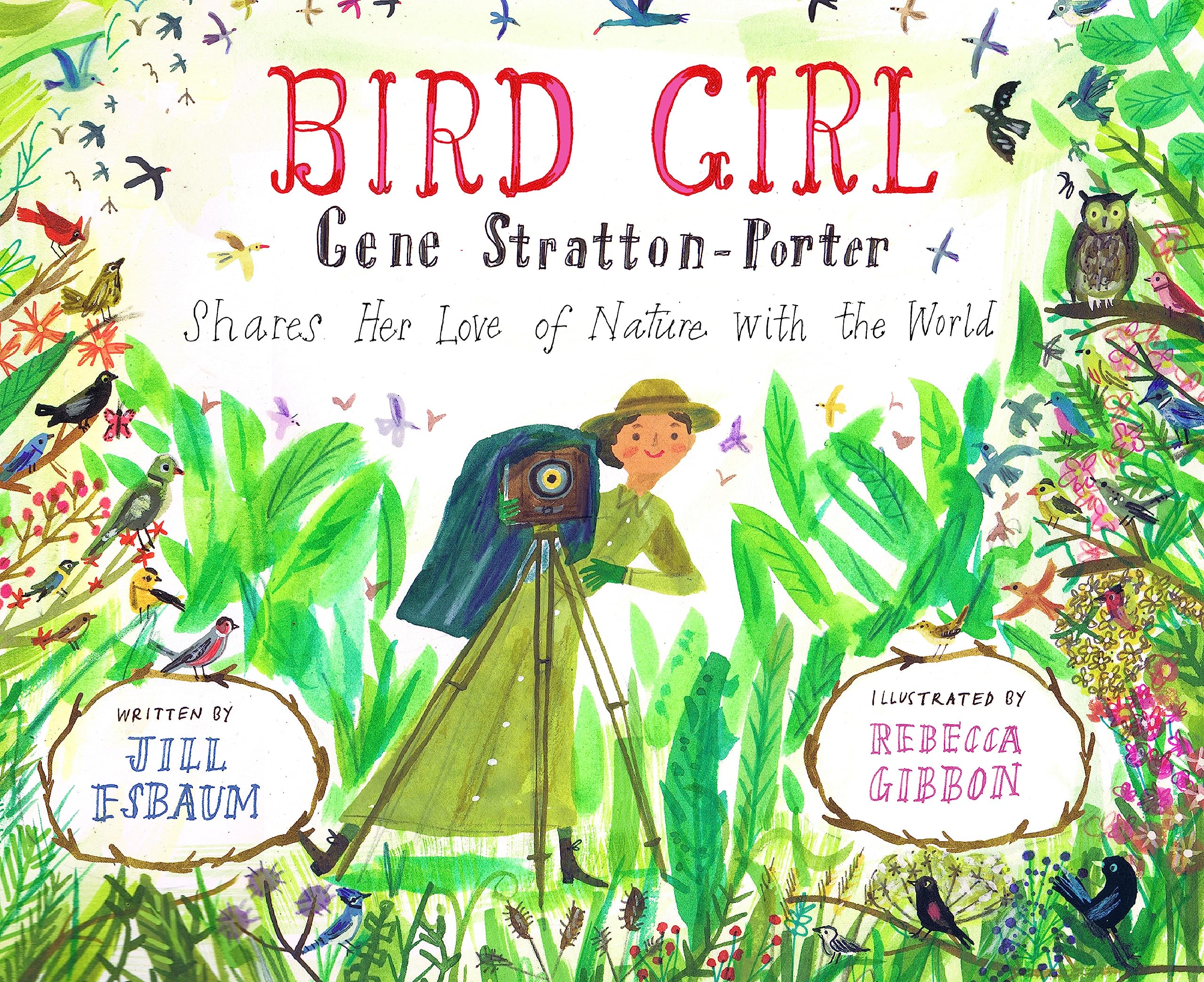Bird Girl: Gene Strattonporter Shares Her Love Of Nature With The World,Used