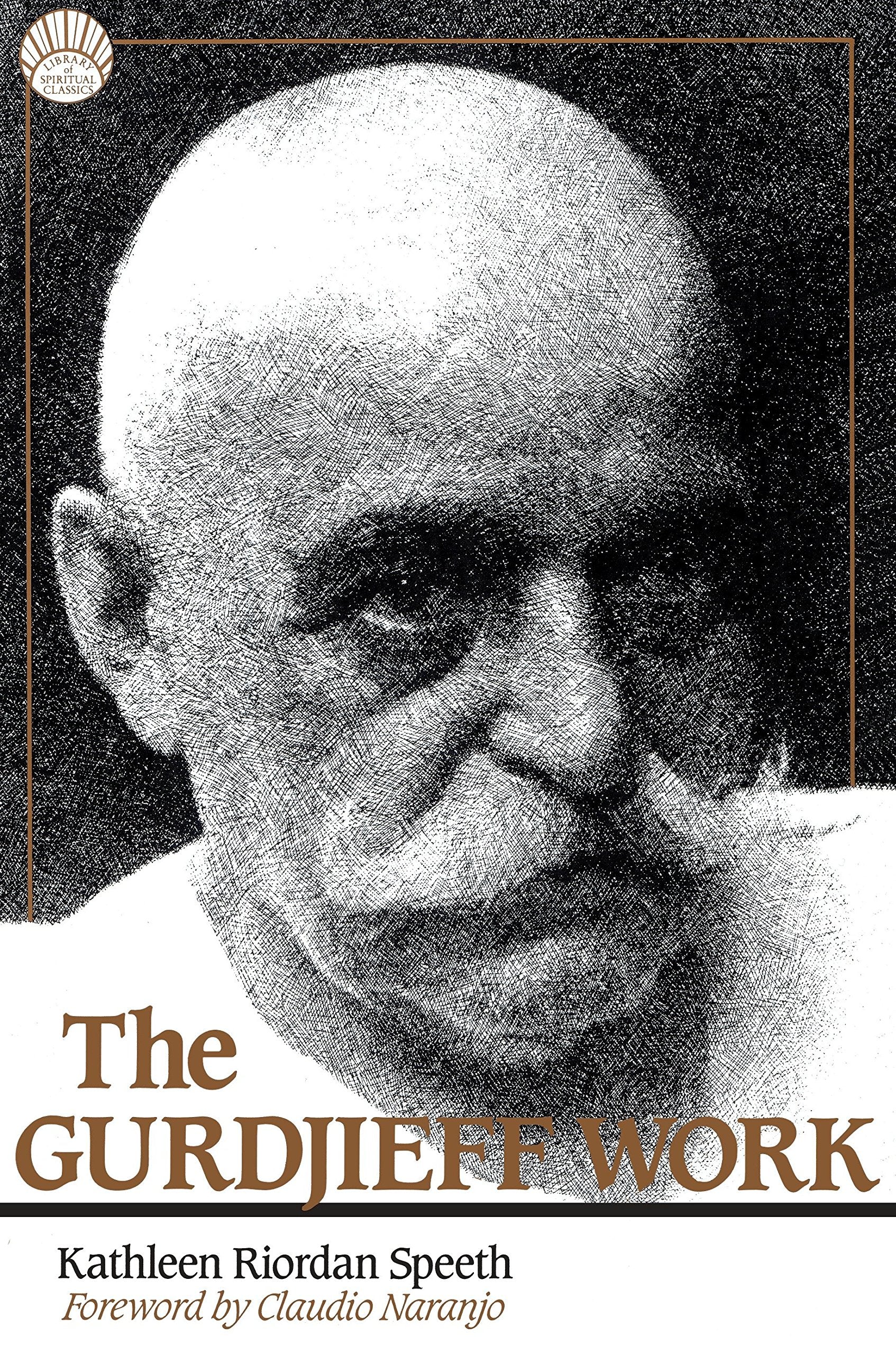 The Gurdjieff Work (Library Of Spiritual Classics),New